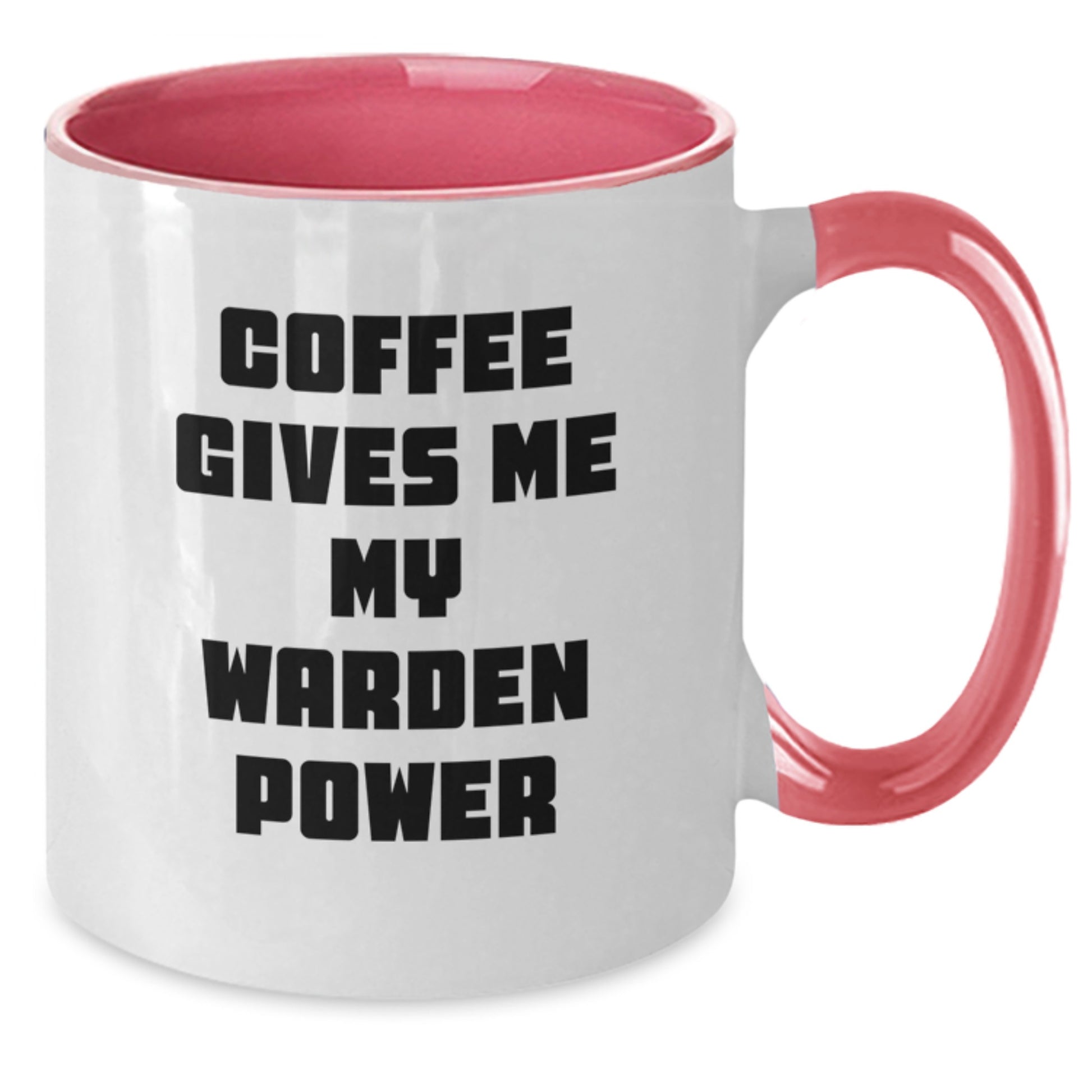 Warden Power Coffee Mug, Funny Two Tone Gift for Men, Friends, Coworkers, and Family from Graduation, 'Coffee Gives Me My Warden Power' - Additional