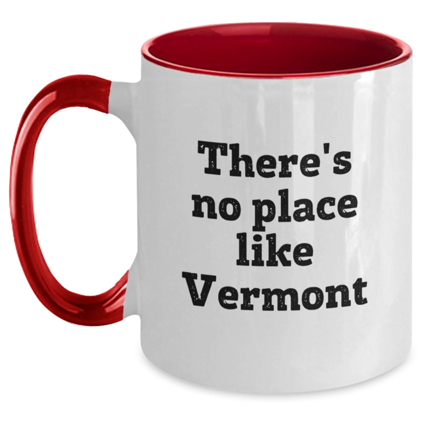 Vermont Gifts from Friends to Graduates - 'There's No Place Like Vermont' Two Tone Coffee Mug, 11oz Ceramic, Microwave and Dishwasher Safe - Main