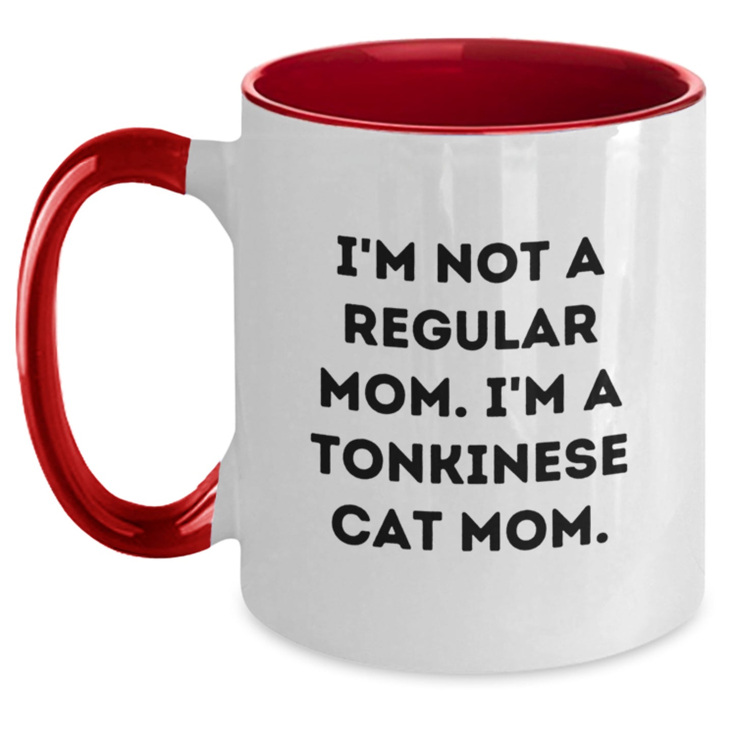 Funny Tonkinese Cat Mom Gifts for Her, I'm Not A Regular Mom. I'm A Tonkinese Cat Mom. Two Tone Coffee Mugs for Graduation, Gifts from Mom to Friends, Family or Coworkers - Main