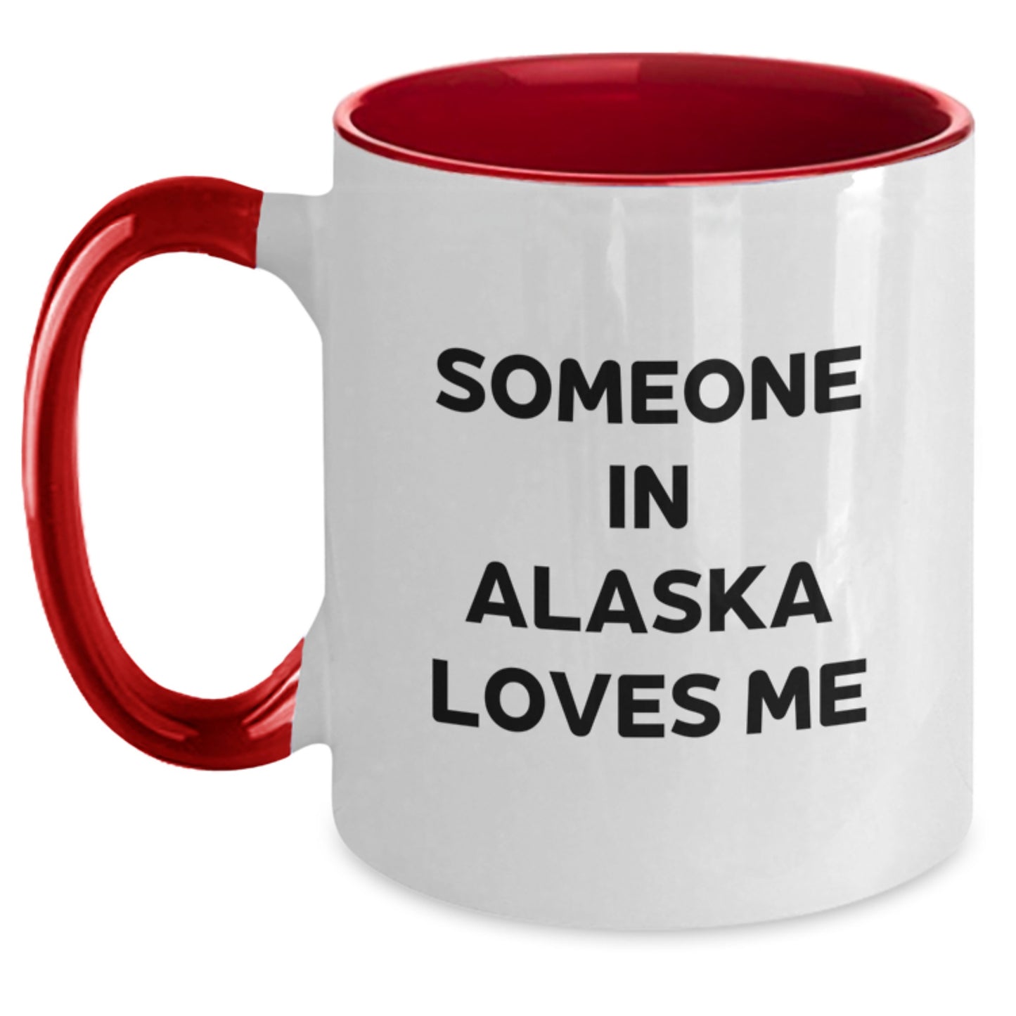 Funny Alaska Two Tone Coffee Mug Gifts for Someone in Alaska Loves Me, Birthday Unique Gifts from Friends to Family - Main