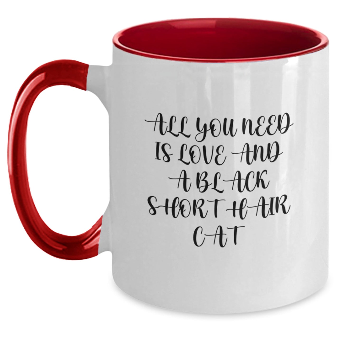 Funny Black Short Hair Cat Gifts from Friends to Family Two Tone Coffee Mug with 'All You Need Is Love And A Black Short Hair Cat' Quote for Christmas Unique Gifts - Main