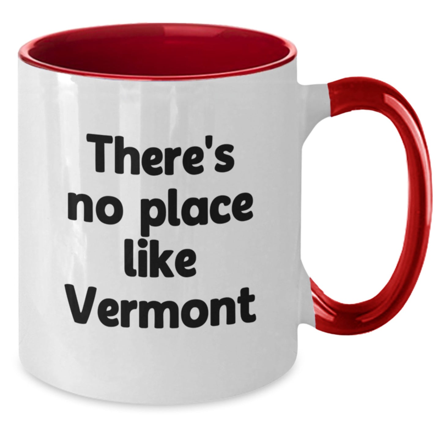 Vermont Gifts from Friends - Cute 'There's No Place Like Vermont' Two Tone Coffee Mug for Graduation - Additional