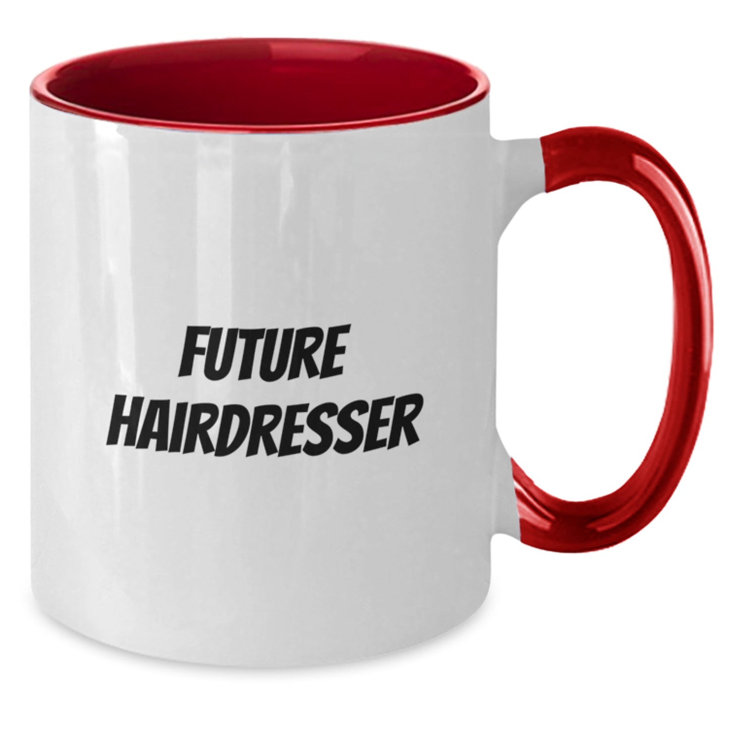 Funny Future Hairdresser Graduation Gifts from Friends to Hairdresser Two Tone Coffee Mug - Additional