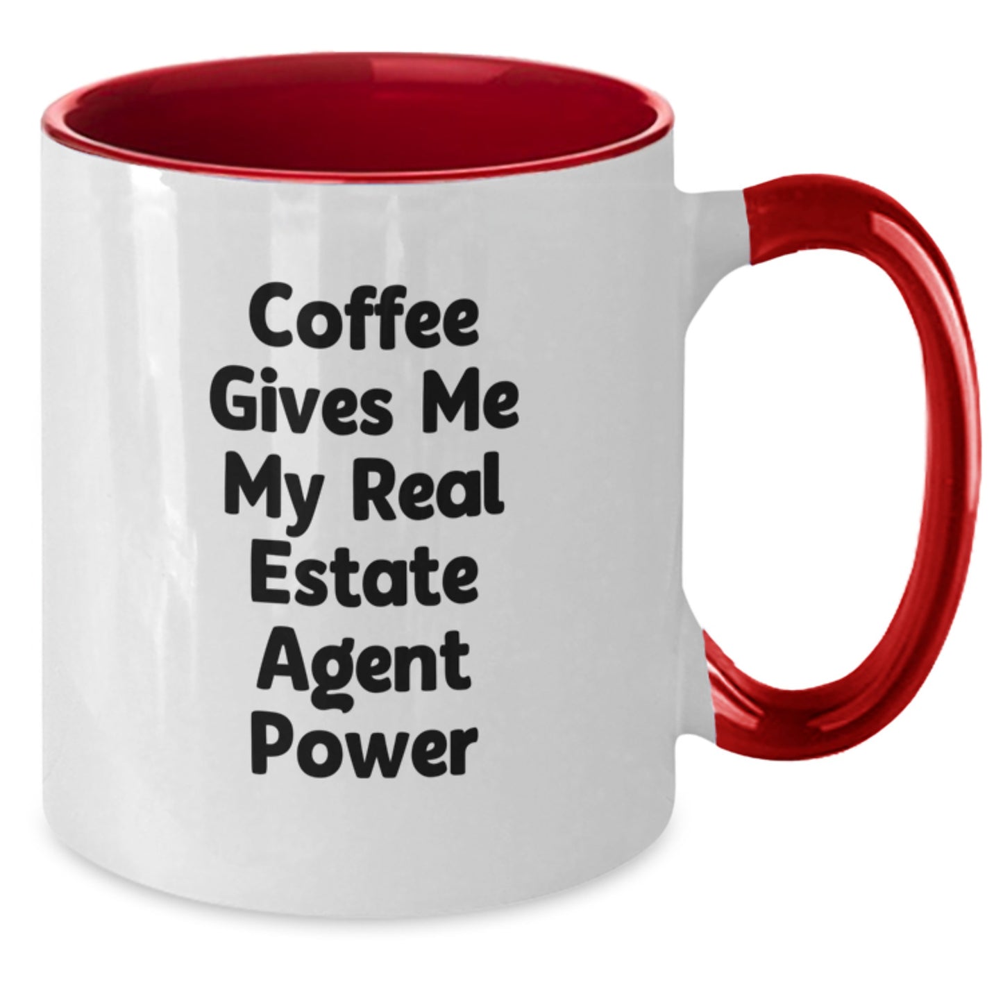 Funny Real Estate Agent Gifts from Friends - Coffee Gives Me My Real Estate Agent Power Two Tone Mug, Birthday Unique Gifts for Real Estate Agent, Real Estate Agent Mugs - Additional