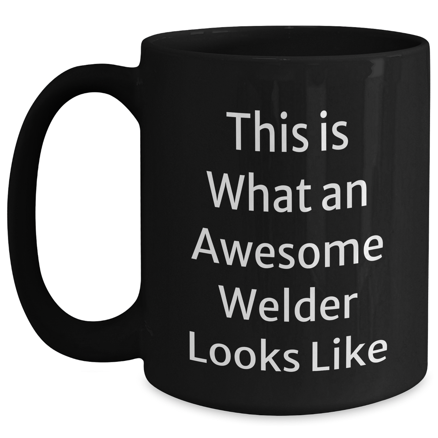 Welder Gifts Funny Quote Black Coffee Mug, Unique Graduation Gifts for Him from Friends, Coworkers, Family to Welder, Perfect for Welding Enthusiasts - Main
