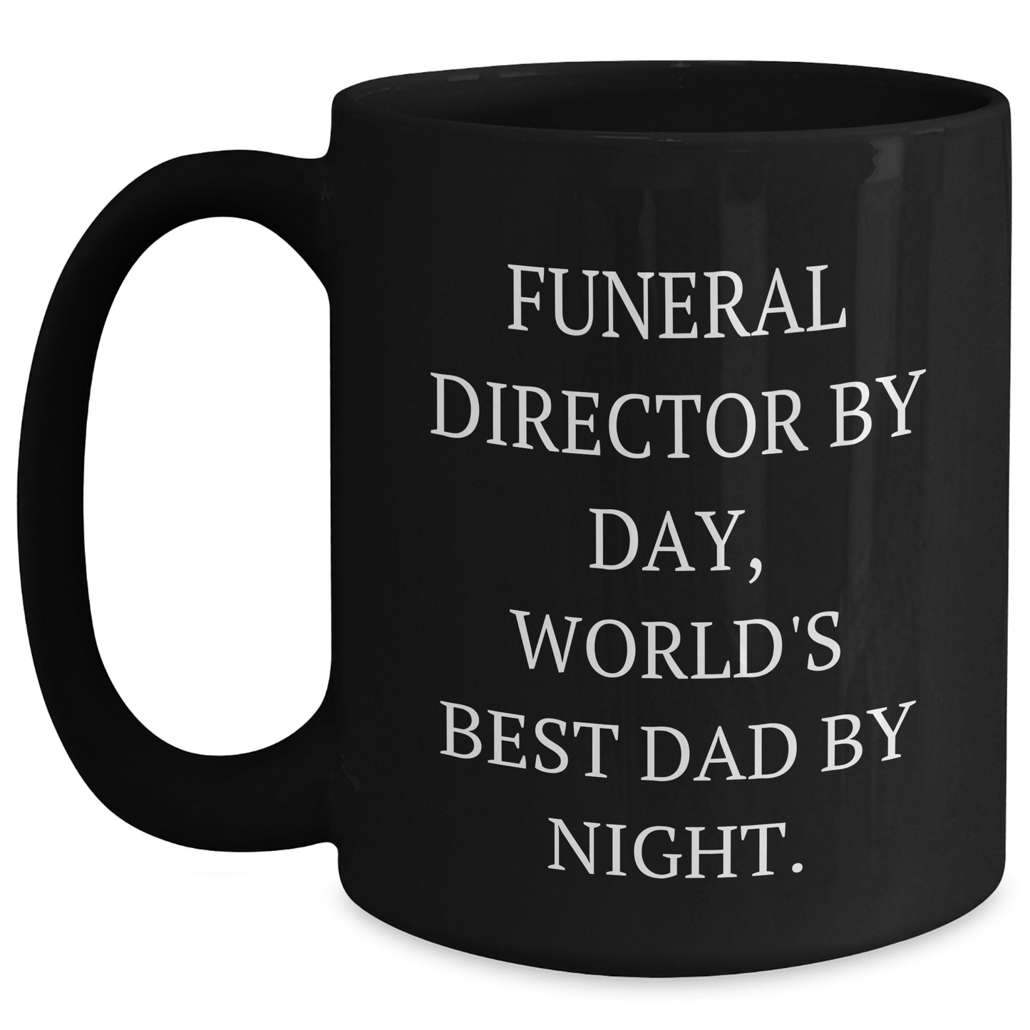 Funeral Director Gifts from Men - Funny Black Coffee Mug for Graduation Unique Gifts - Main