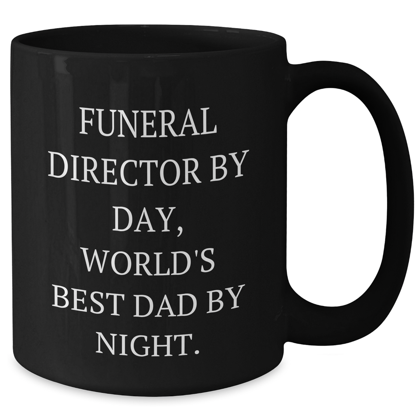 Funeral Director Gifts from Men - Funny Black Coffee Mug for Graduation Unique Gifts - Additional