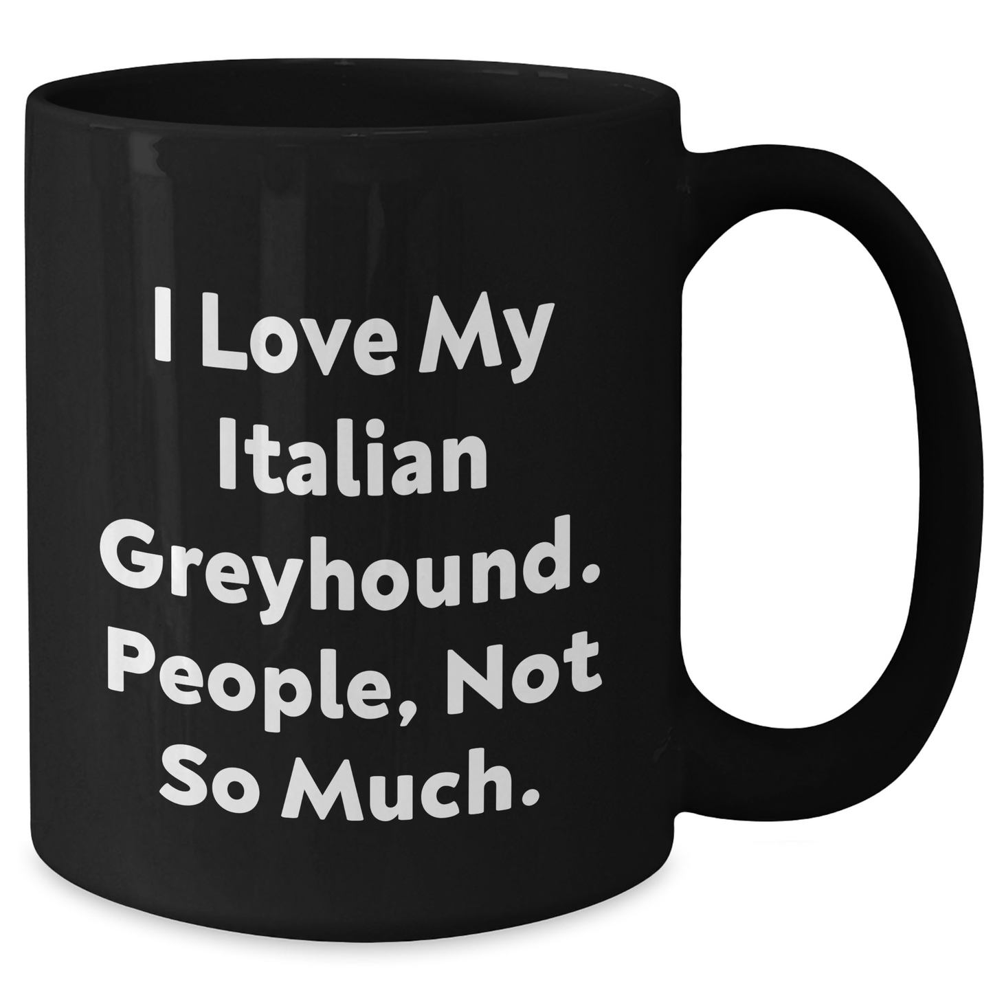 Italian Greyhound Dog Lovers Gifts from Friends for Graduation Unique Coffee Mug - Additional