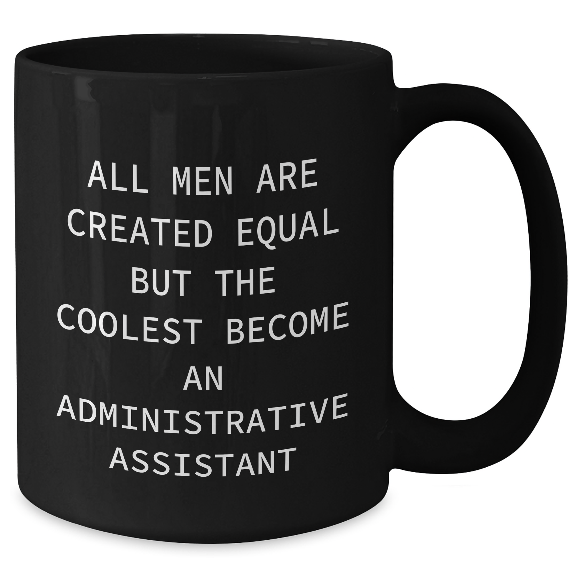 Funny Administrative Assistant Gifts from Men Gifts for Administrative Assistants, Black Coffee Mug, Graduation Unique Gifts - Additional
