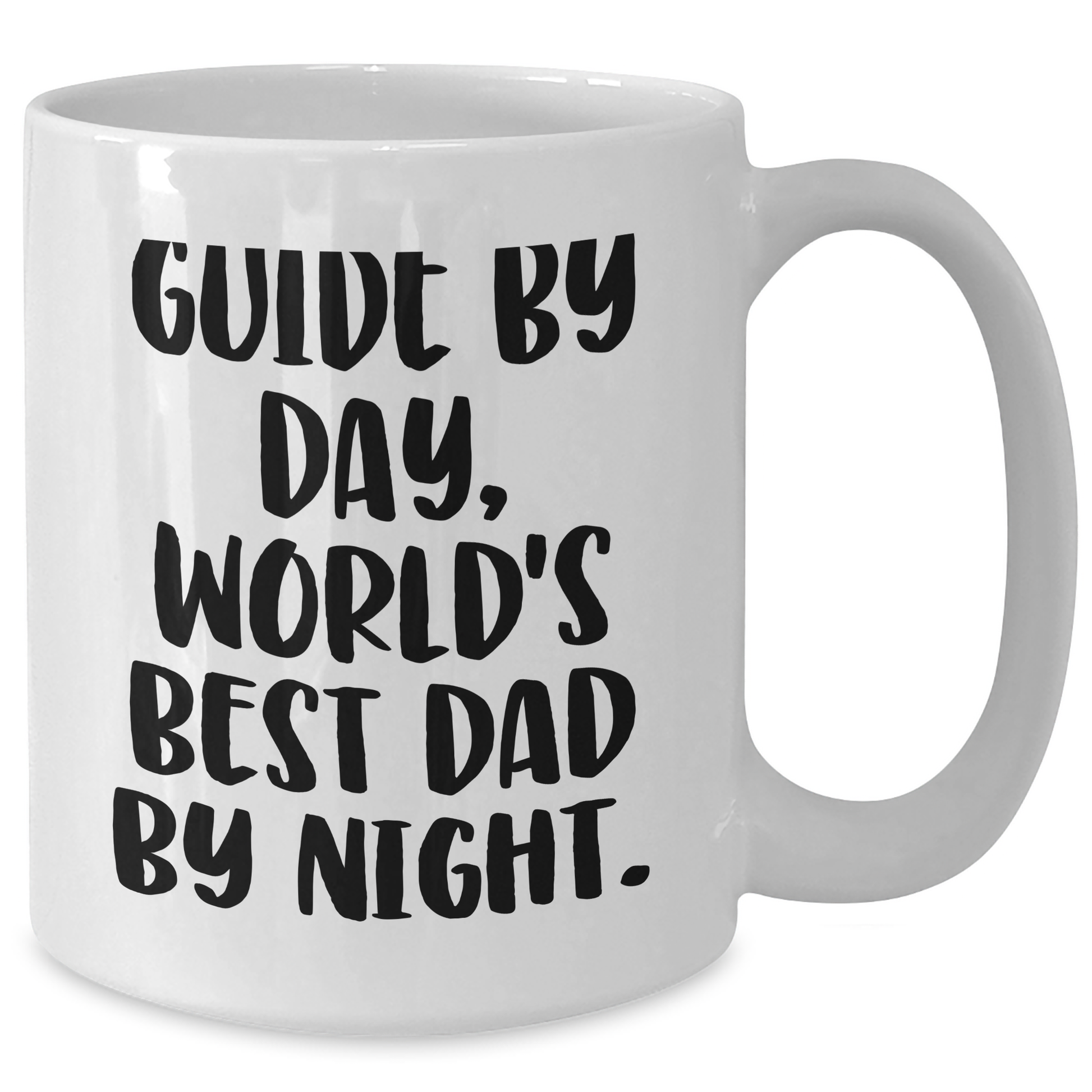 Guide By Day, World's Best Dad By Night Funny White Coffee Mug, Gifts from Dad to Guide for Graduation Unique Gifts - Additional