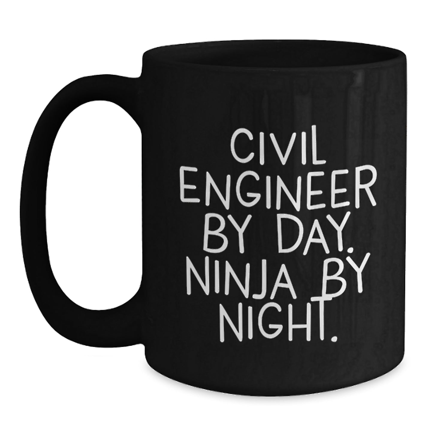 Civil Engineer Gifts - Funny Ninja Mug, Birthday Unique Gifts from Men to Friends, Black Coffee Mug for Civil Engineer, 11oz or 15oz, Microwave and Dishwasher Safe - Main