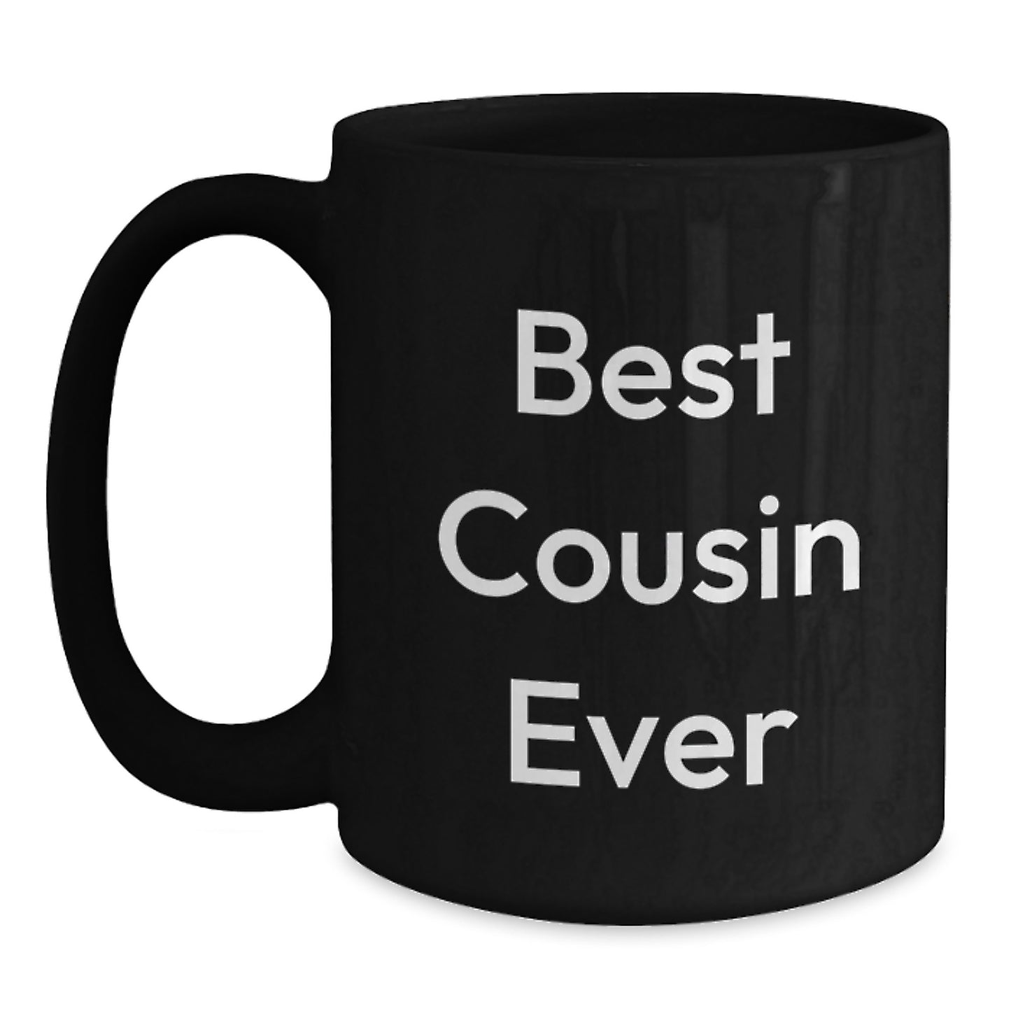 Funny Cousin Gifts, Best Cousin Ever, Black Coffee Mug for Graduation, Gifts from Family to Cousin, Unique Gifts for Cousin - Main
