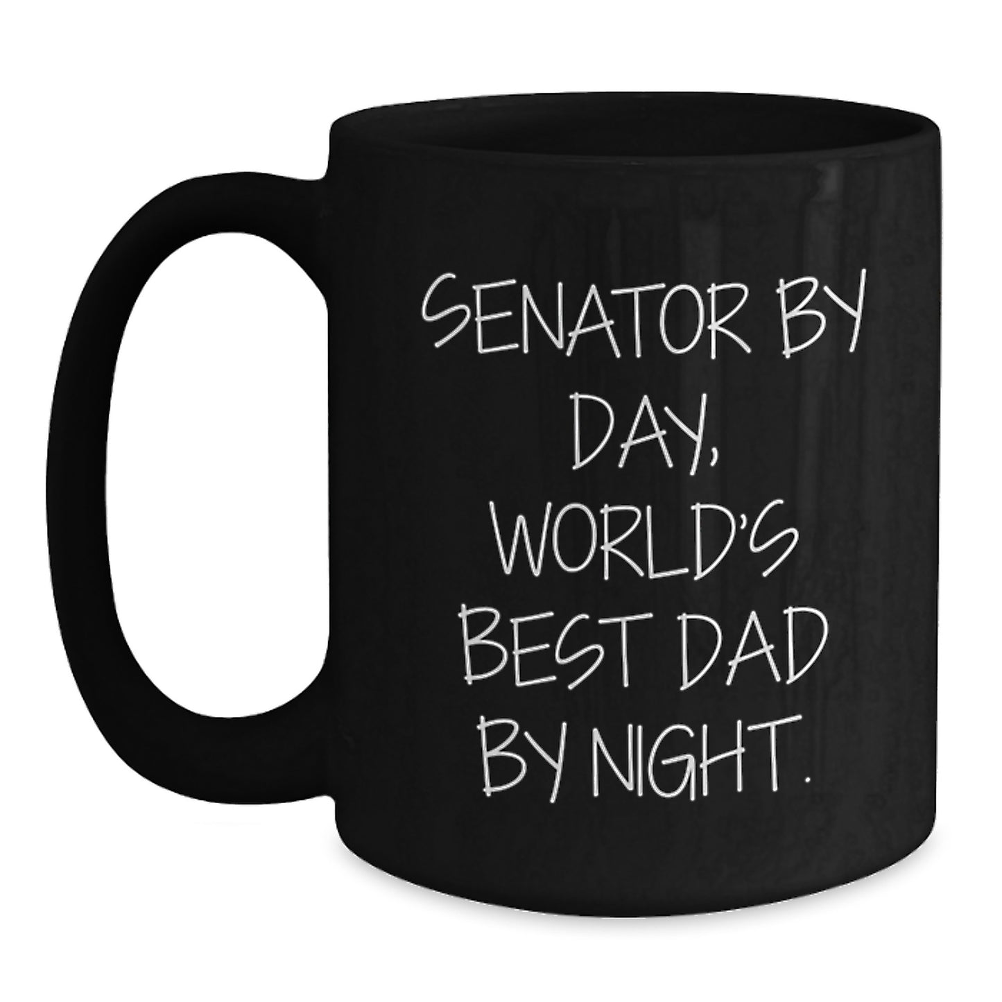 Funny Senator Gifts, Senator By Day, World's Best Dad By Night. Black Coffee Mug for Birthday, Gifts from Men, Women, Friends, Coworkers, Family - Main