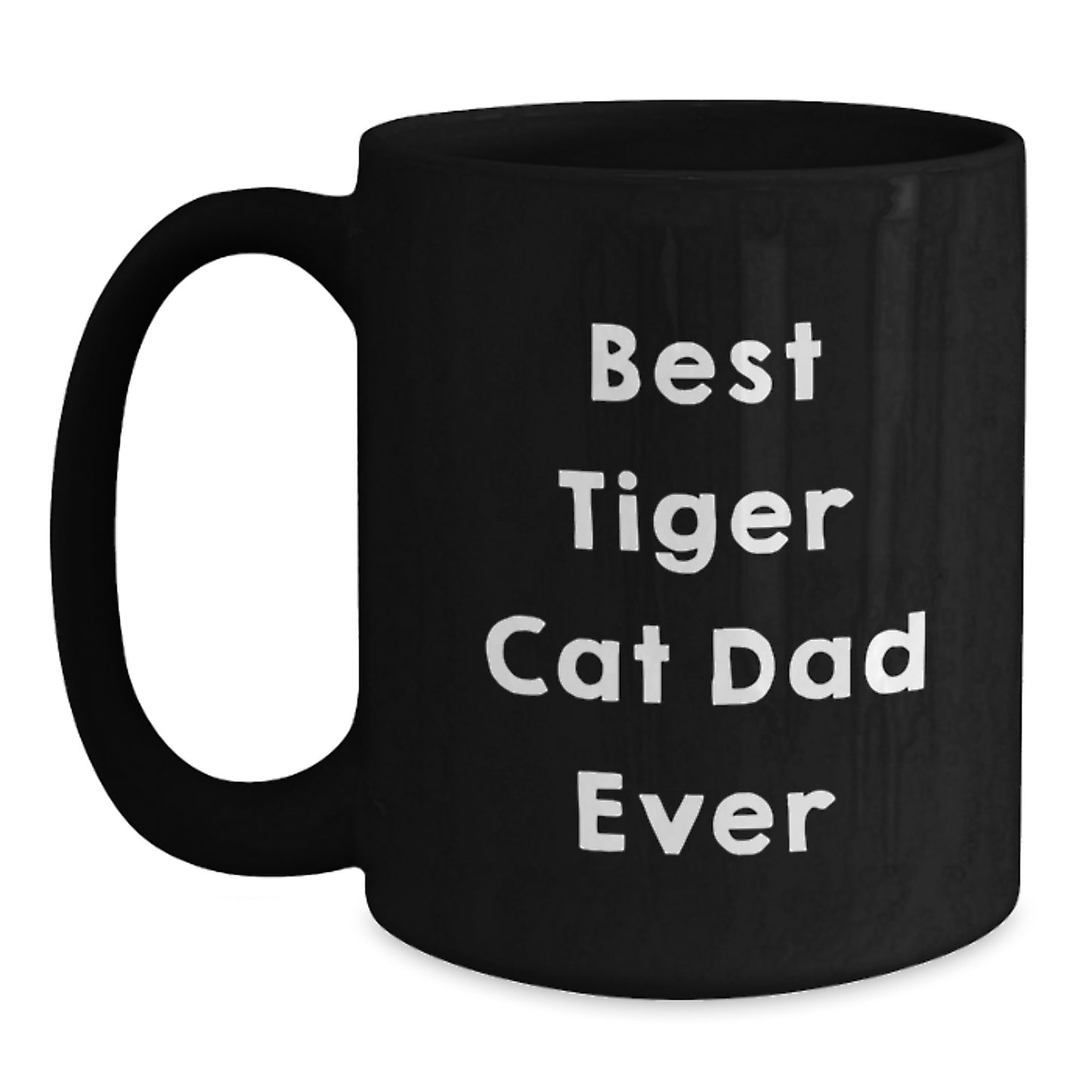 Funny Tiger Cat Gifts for Men - 'Best Tiger Cat Dad Ever' Black Coffee Mug, Birthday Unique Gifts from Family Friends - Main