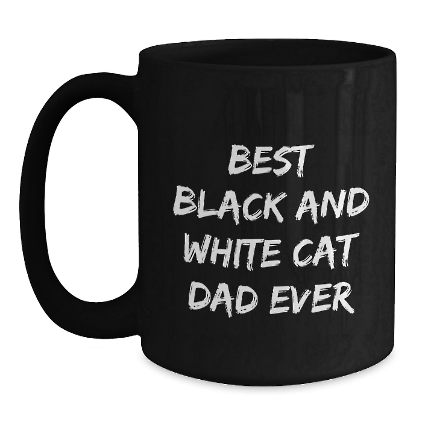 Funny Black and White Cat Dad Gifts from Family for Birthday - Best Black And White Cat Ever Quote on Black Coffee Mug - Main