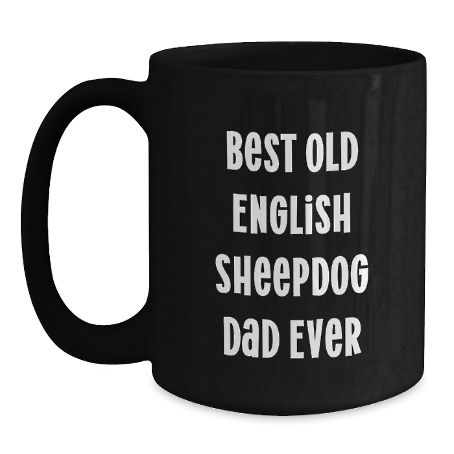 Funny Old English Sheepdog Dad Gifts from Family for Husband's Birthday Black Coffee Mug - Main
