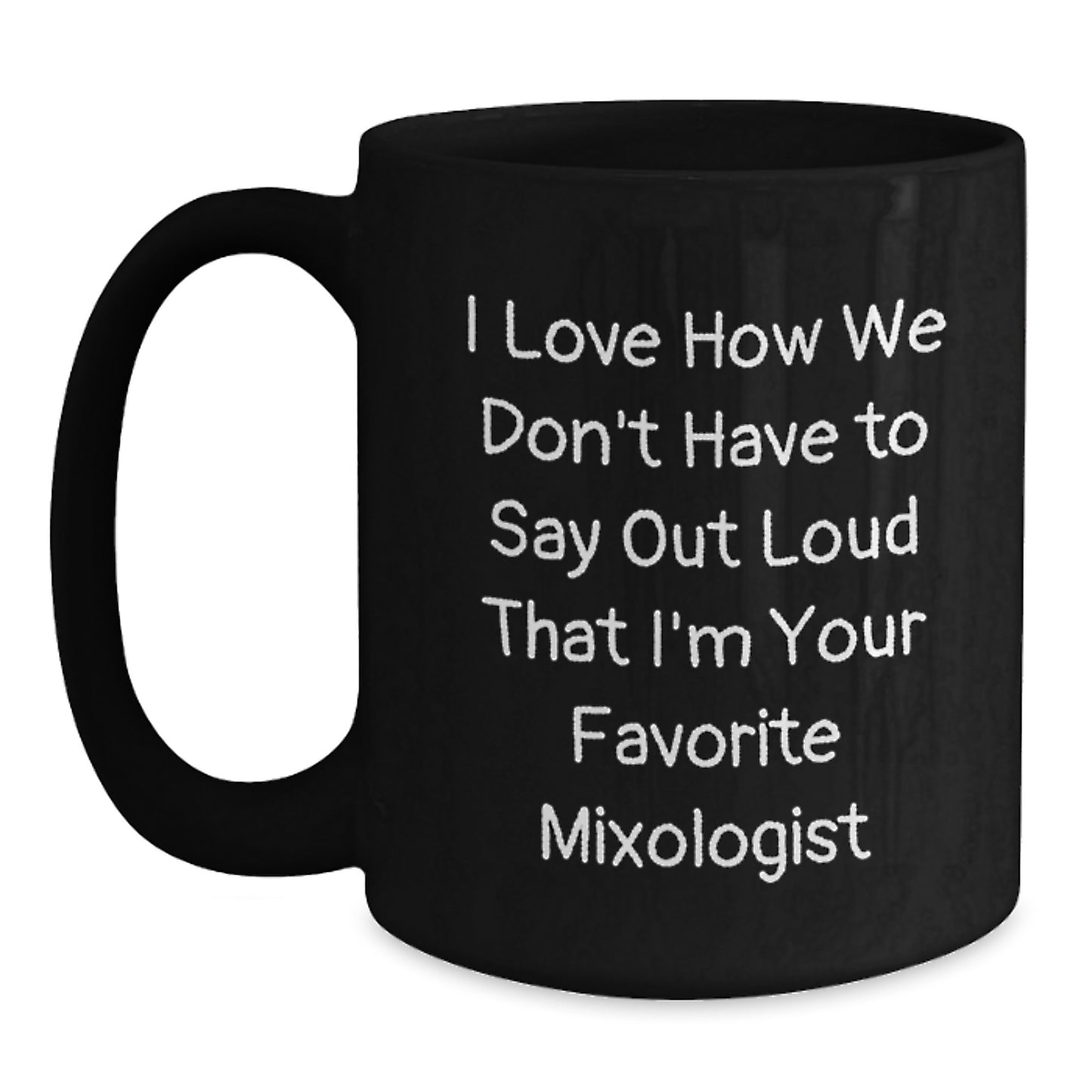 Funny Mixologist Gifts from Friends to Favorite Mixologists Black Coffee Mug for Graduation - Main