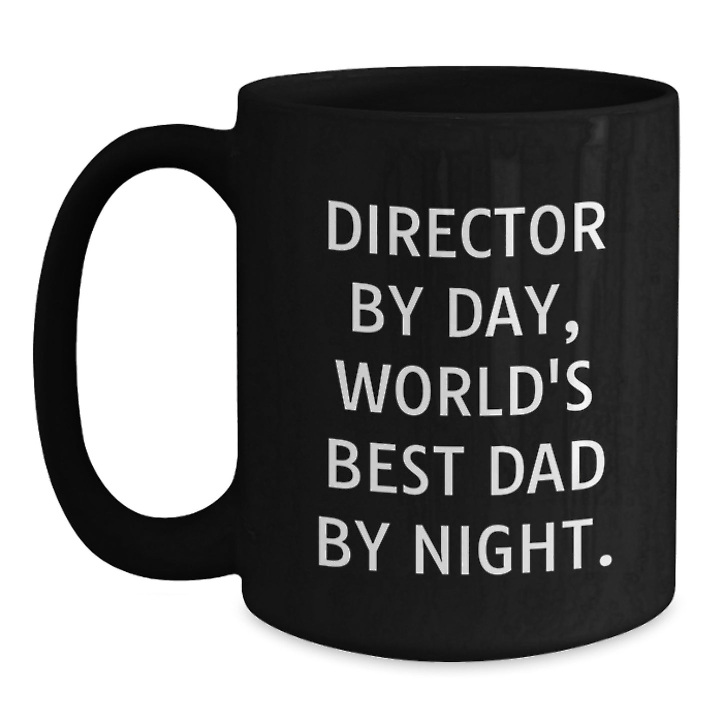 Funny Director Gifts, World's Best Dad Black Coffee Mug for Birthday, 'Director By Day, World's Best Dad By Night.' Mugs from Mom, Perfect for Dad's Special Day - Main