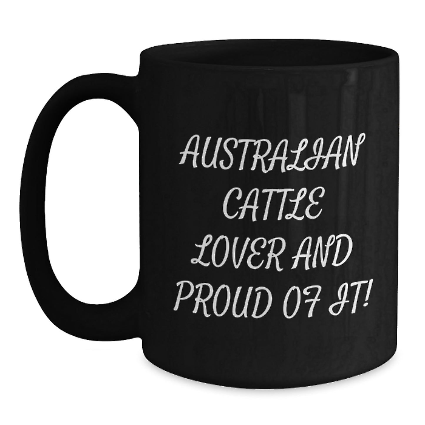 Funny Australian Cattle Dog Lover Gifts from Friends - Black Coffee Mug for Australian Cattle Dog Enthusiasts on Birthday - Main
