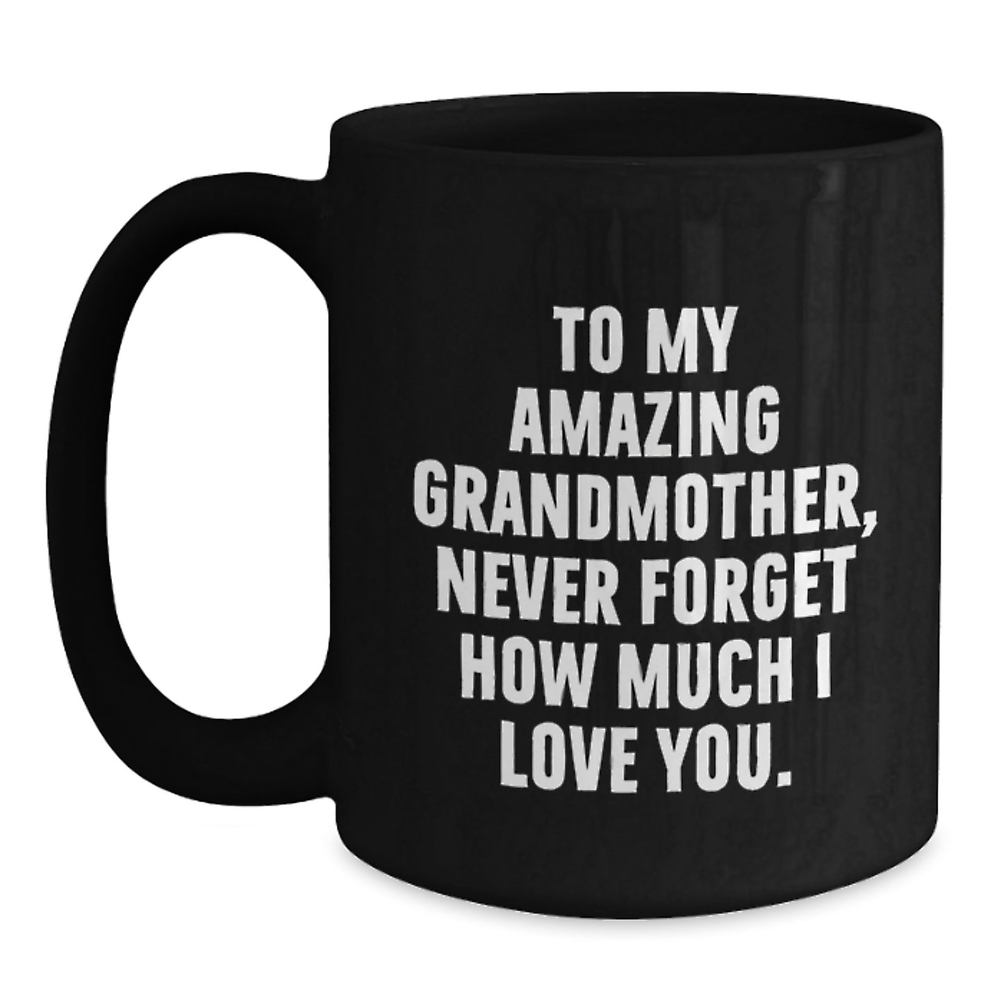 Funny Grandmother Gifts, To My Amazing Grandmother Mug, Black Coffee Mug for Grandmother from Men, Women, Family, Friends - Main