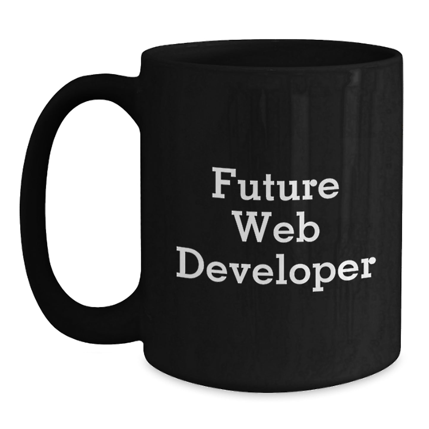 Funny Future Web Developer Gifts, Black Coffee Mugs, Inspirational Quote for Graduation, Gifts from Friends to Men, Unique and Thoughtful Web Developer Mug - Main