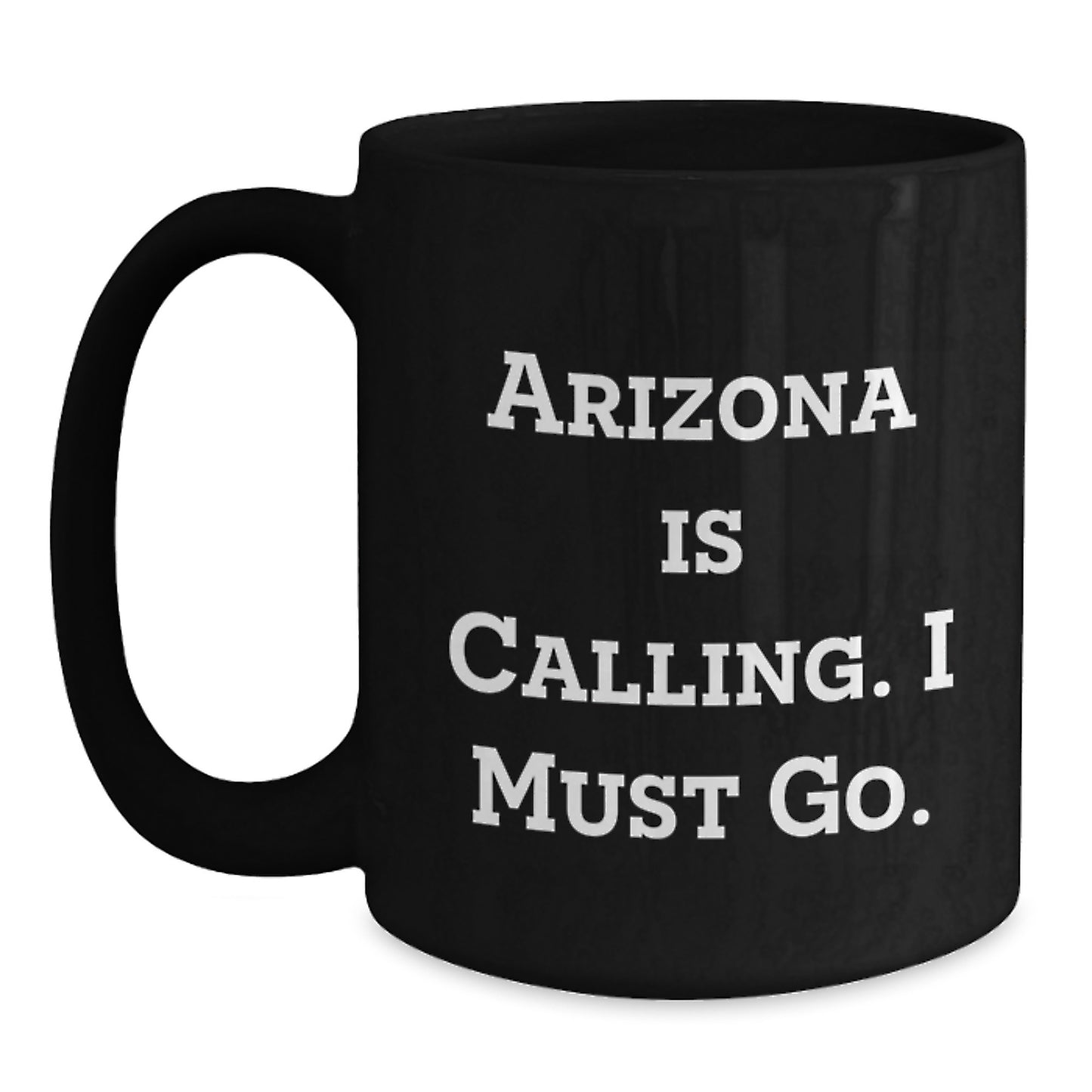 Arizona Gifts for Men Friends Family - Funny 'Arizona Is Calling' Black Coffee Mug, Christmas Unique Presents for Women Coworkers - Main