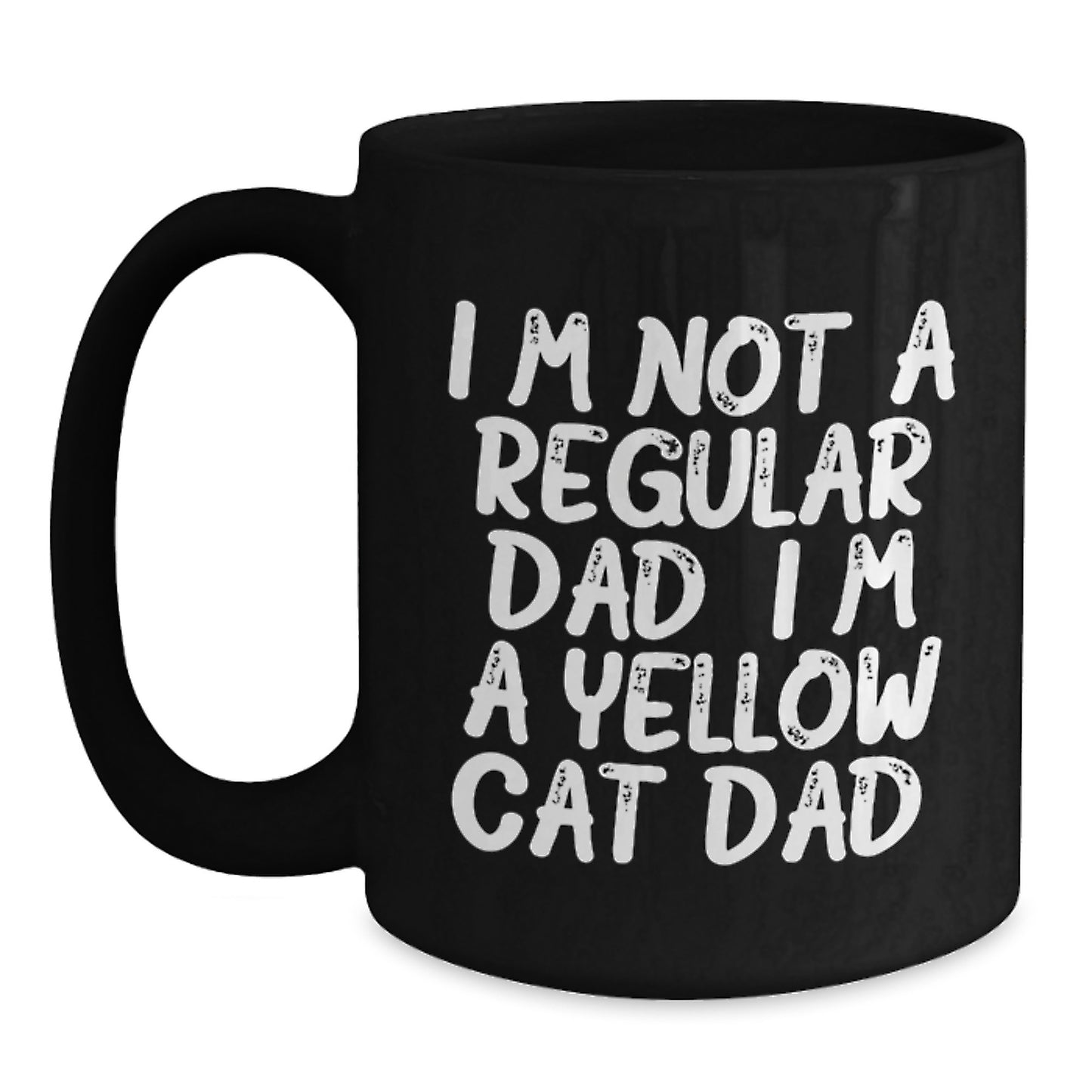 Laughing Yellow Cat Dad Gifts for Men Friends Family - Funny Birthday Black Coffee Mug - Main