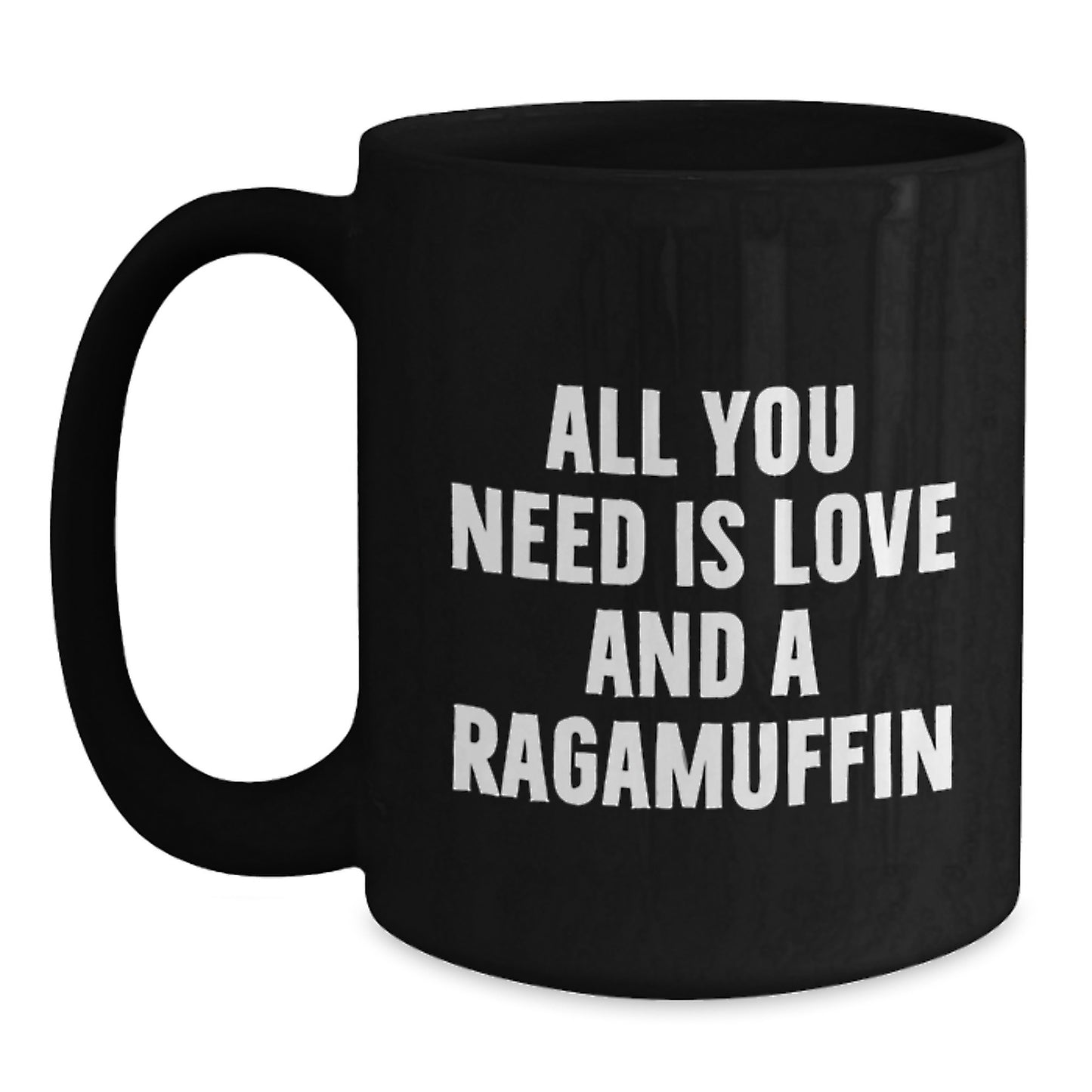 Funny Ragamuffin Cat Gifts for Graduates, Black Coffee Mug with 'All You Need Is Love And A Ragamuffin' Quote, Gifts from Friends and Family - Main