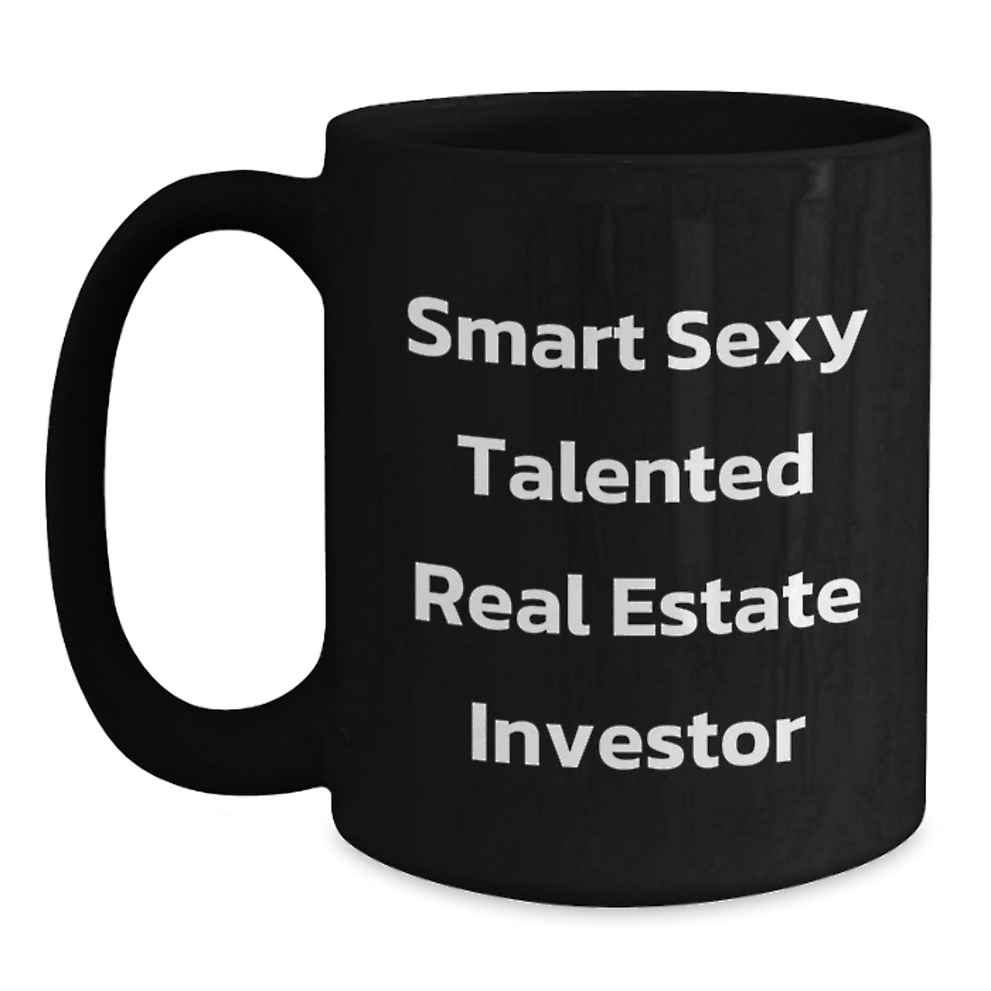 Real Estate Investor Gifts from Friends - Funny Quote Black Coffee Mug for Graduation, 11oz or 15oz, Microwave and Dishwasher Safe for Men or Women - Main