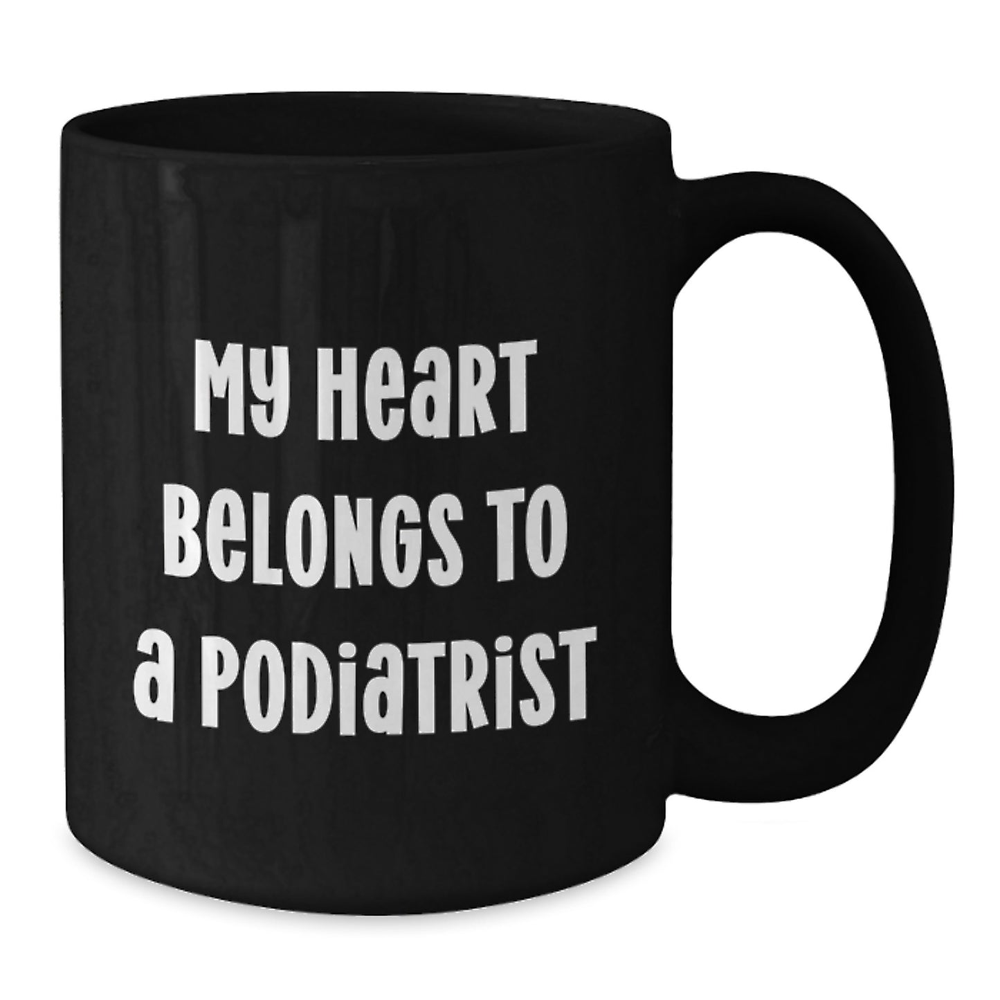 Funny Podiatrist Gifts for Him, Christmas Unique Black Coffee Mugs with Quote 'My Heart Belongs To A Podiatrist' - Additional