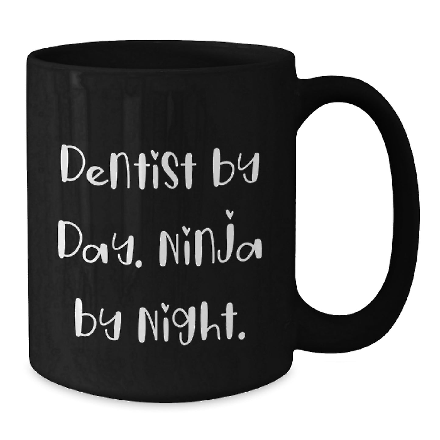 Dentist Gifts - Funny Ninja Dentist Mugs for Dentist Birthday, Black Coffee Mug for Dentist by Day, Ninja by Night, Gifts from Friends for Dentist - Additional