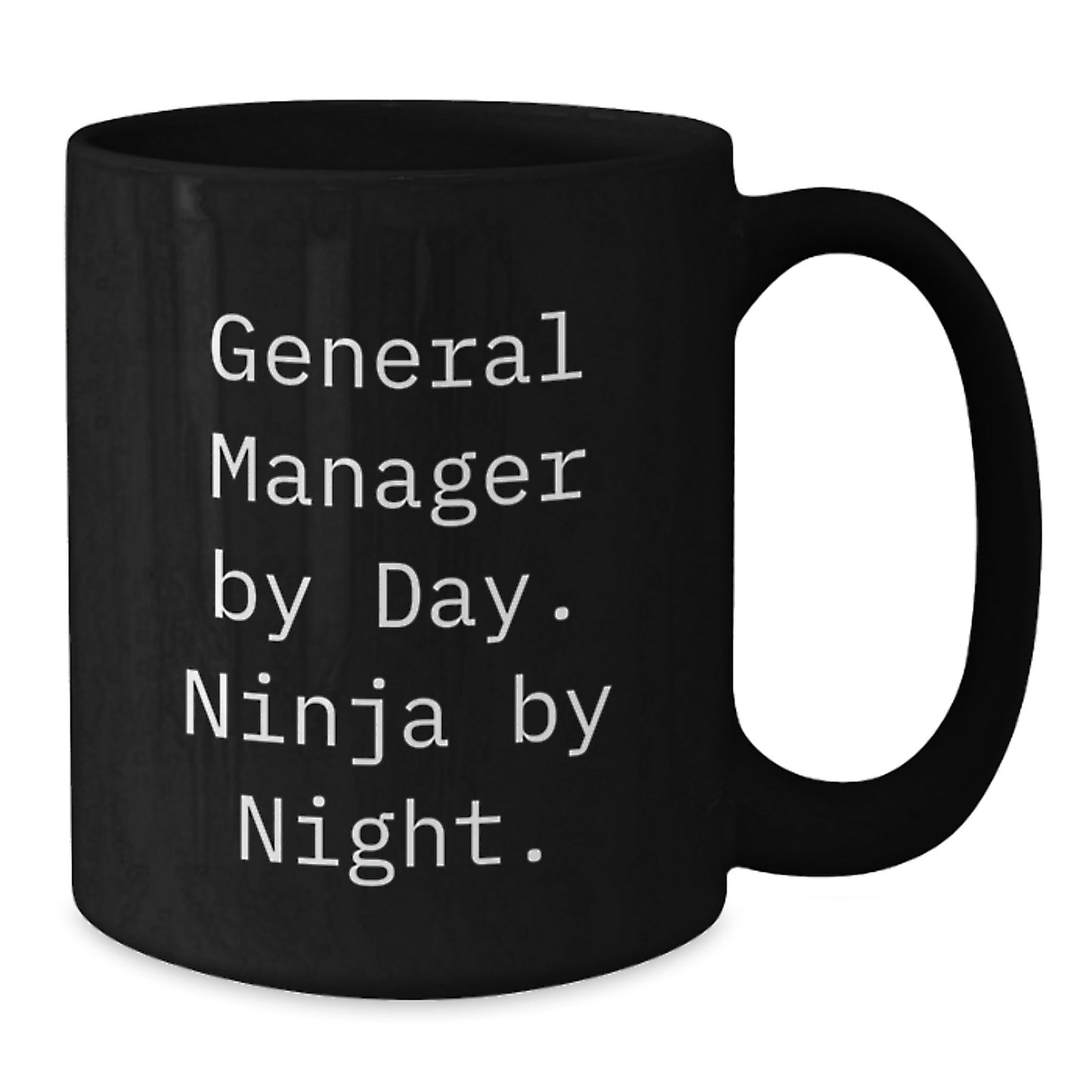 General Manager Gifts: Funny Black Coffee Mug, 'General Manager By Day. Ninja By Night.' for Birthday, Gifts from Men, Women, or Friends to General Manager - Additional