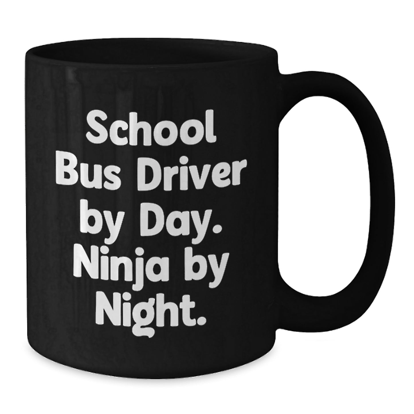 Funny School Bus Driver Gifts for Him - 'School Bus Driver By Day. Ninja By Night.' Black Coffee Mug for Men - Additional