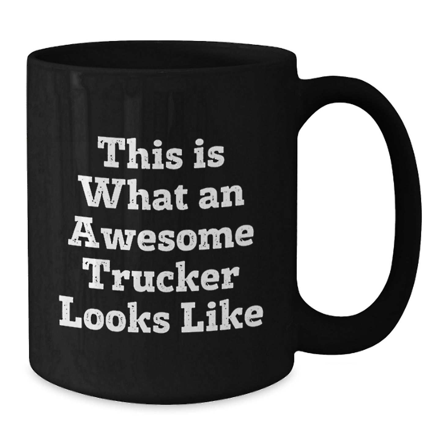 Funny Trucker Gifts for Men - This Is What An Awesome Trucker Looks Like, Black Coffee Mug, Perfect Christmas Unique Gifts from Friends to Sweetheart - Additional