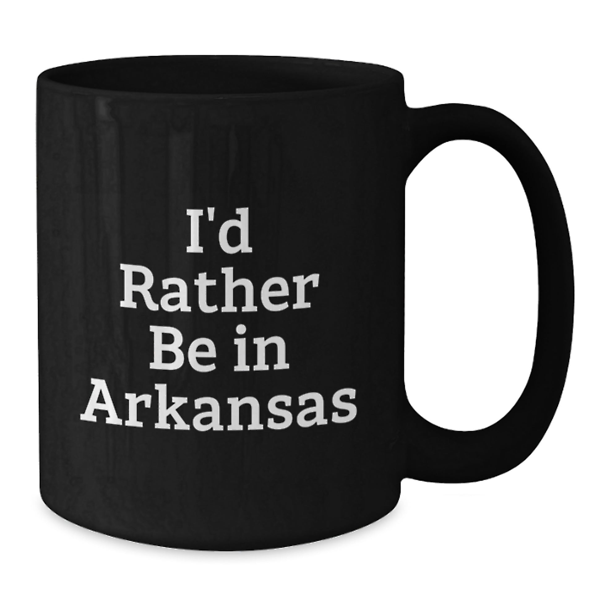 Funny Arkansas Gifts for Men from Friends - I'd Rather Be In Arkansas Black Coffee Mug, Birthday Unique Ideas - Additional