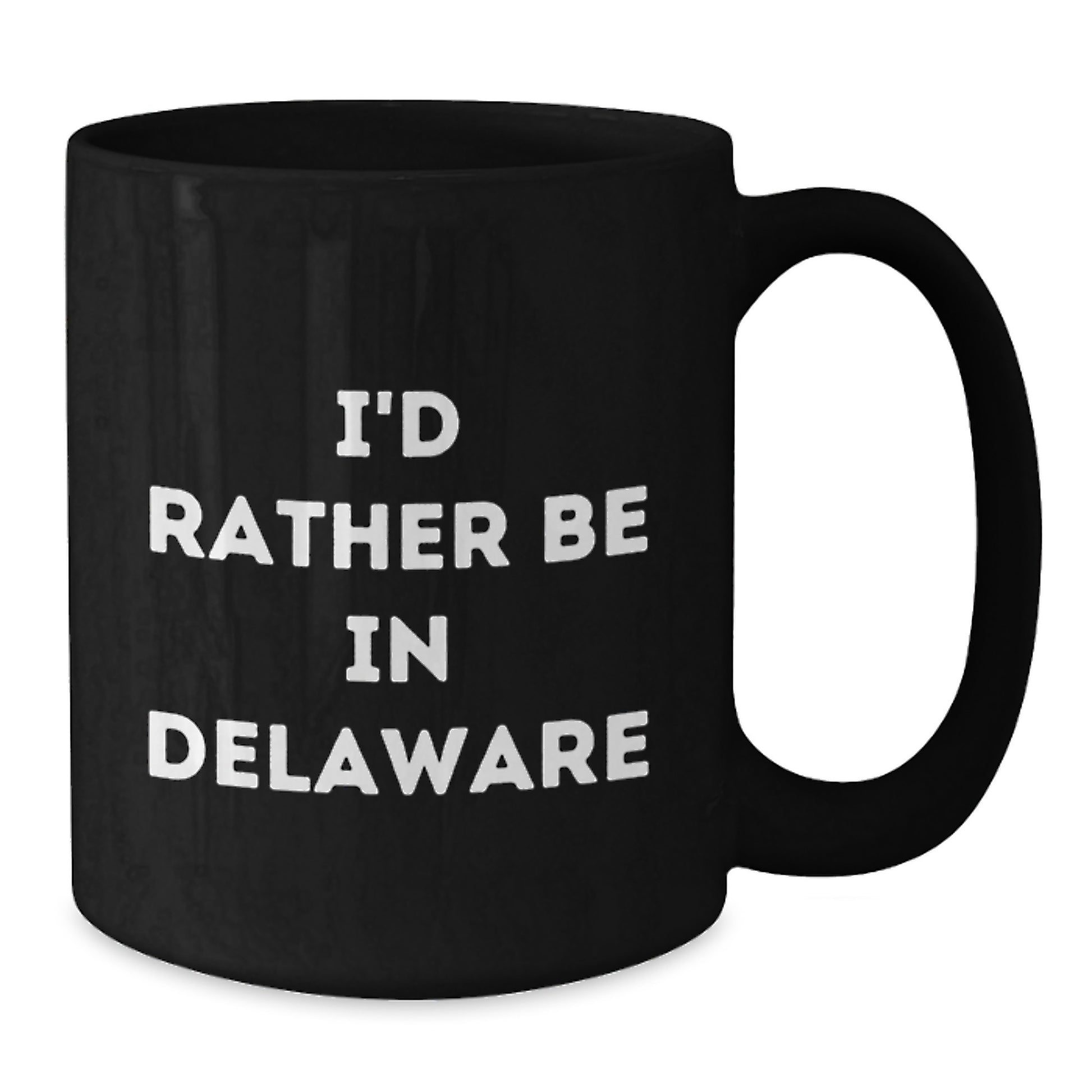 Delaware Gifts for Him or Her, Funny Black Coffee Mug - I'd Rather Be In Delaware, Birthday Unique Gifts from Friends, Coworkers, Family - Additional