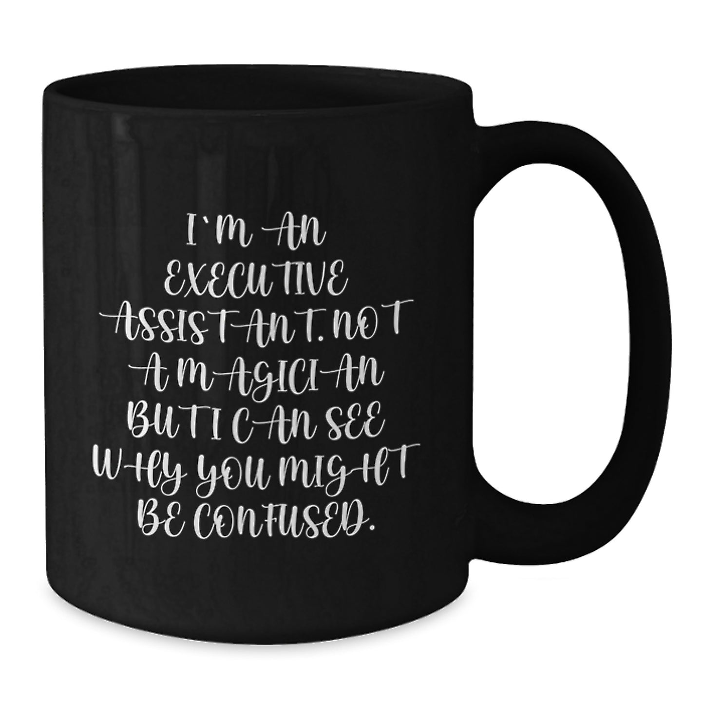 Funny Executive Assistant Gifts from Friends, Black Coffee Mug, Christmas Unique Gifts for Executive Assistants - Additional