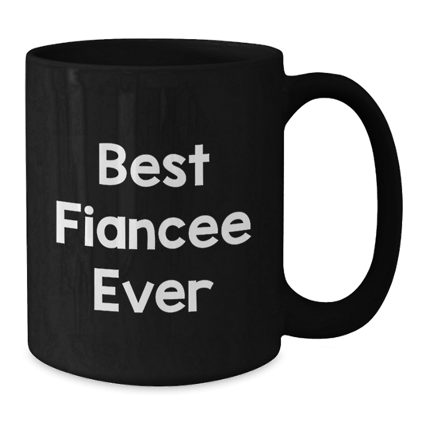 Gifts for Fiancee, Best Fiancee Ever Quote, Funny, Black Coffee Mug, Christmas Unique - Additional