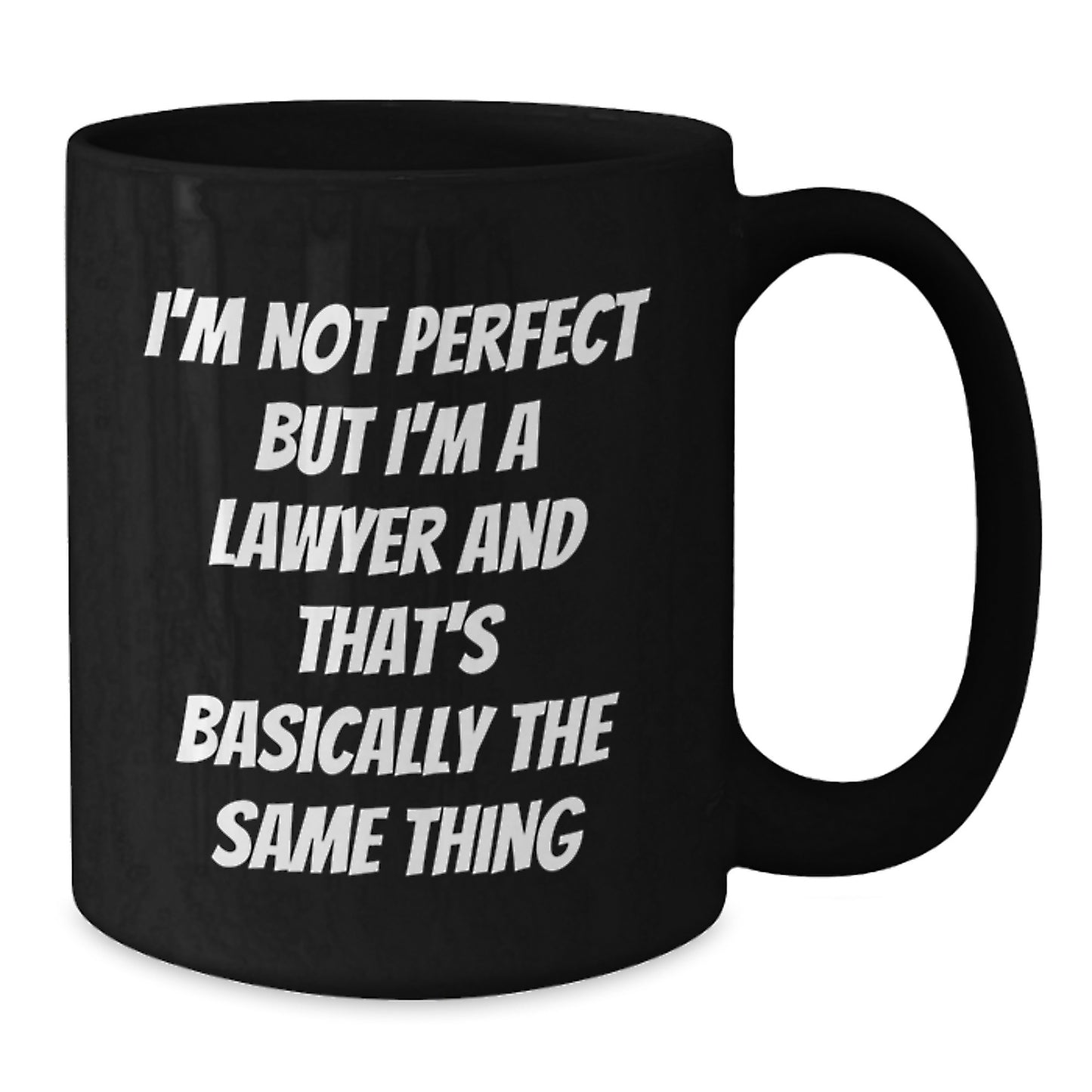 Funny Lawyer Gift Mug - 'I'm Not Perfect But I'm A Lawyer' Christmas Unique Gifts from Friends to Family - Additional