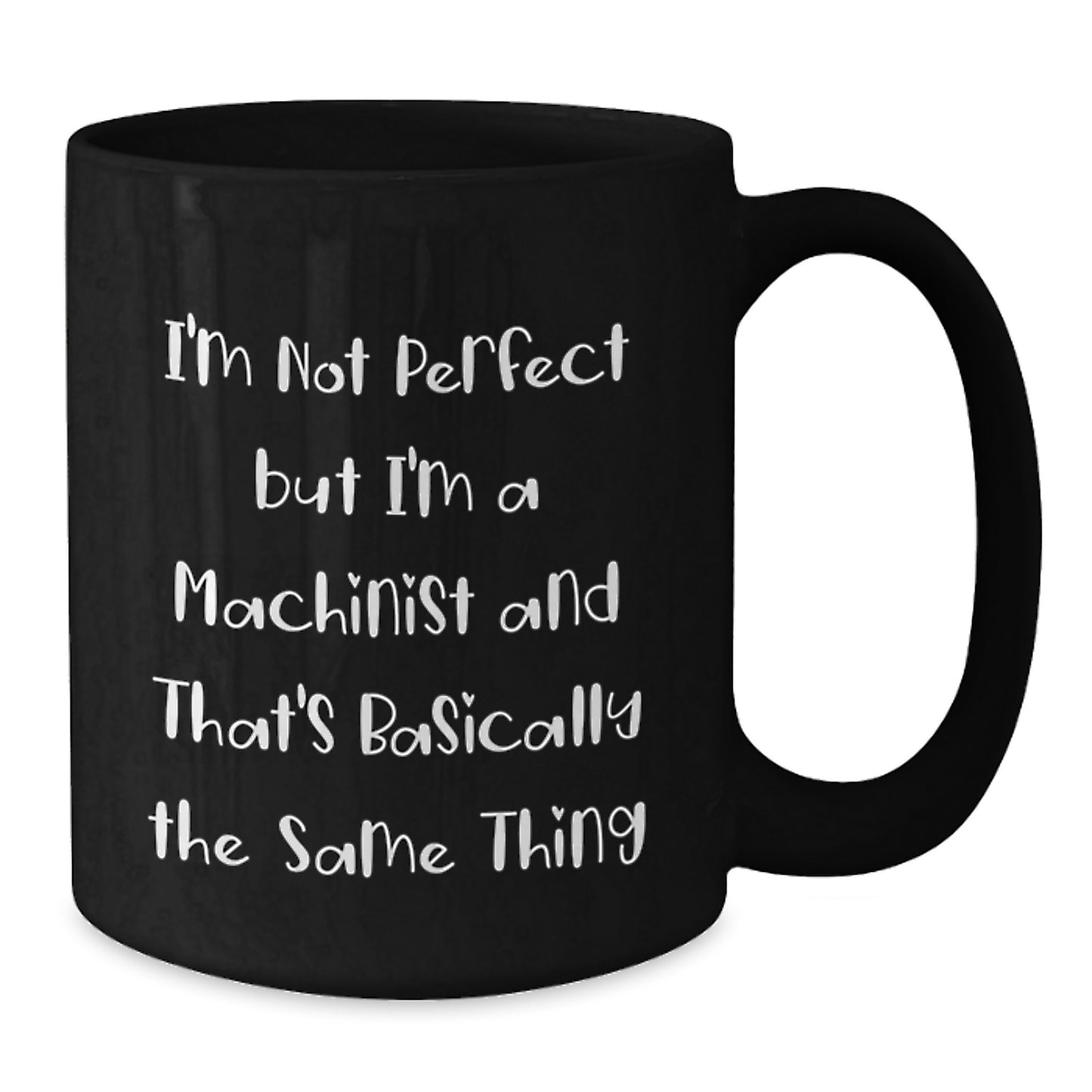 Funny Machinist Gifts from Men to Friends on Valentine's - Black Coffee Mug - Additional