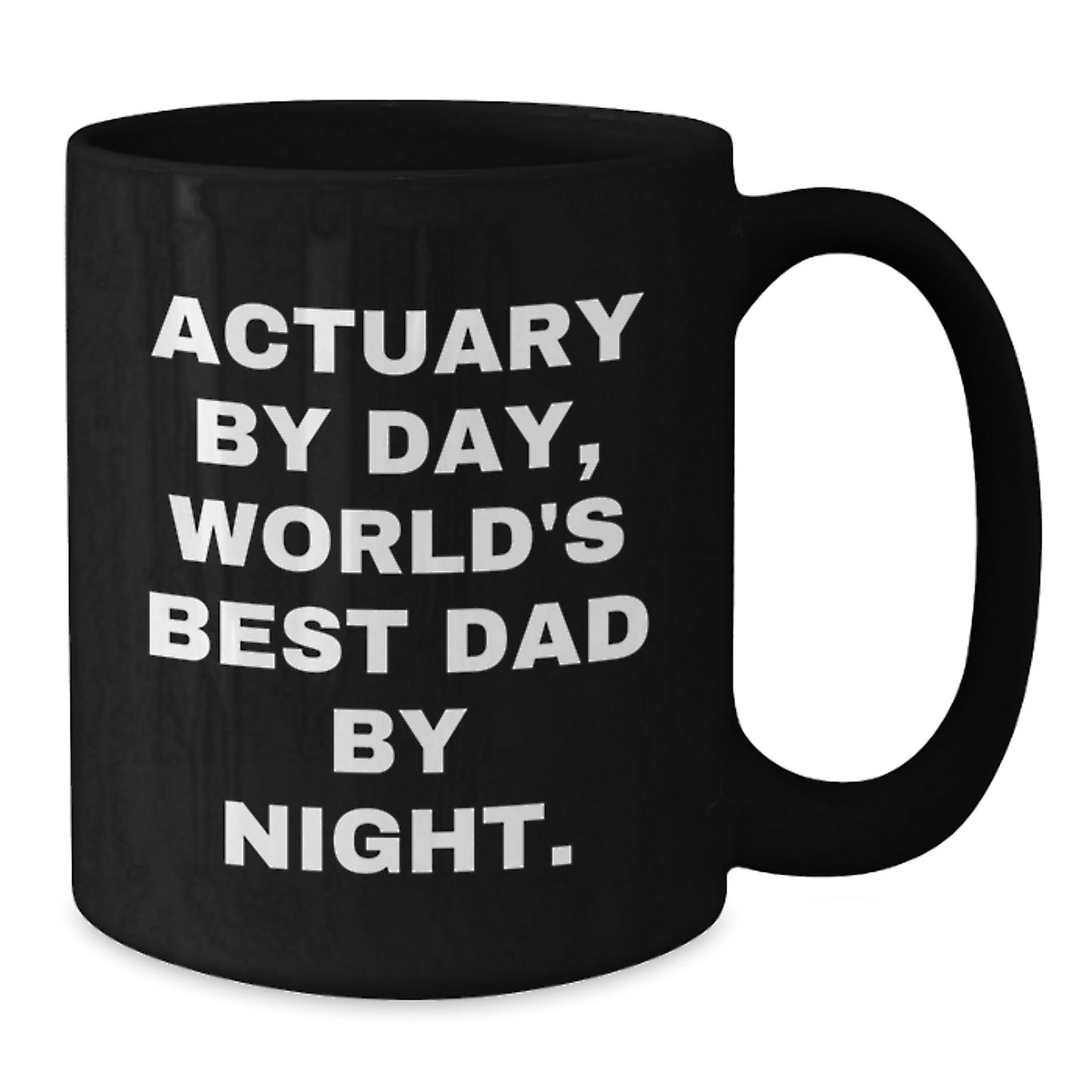 Funny Actuary Gifts for Actuary By Day World's Best Dad Mug Black 11oz 15oz Christmas Unique - Additional