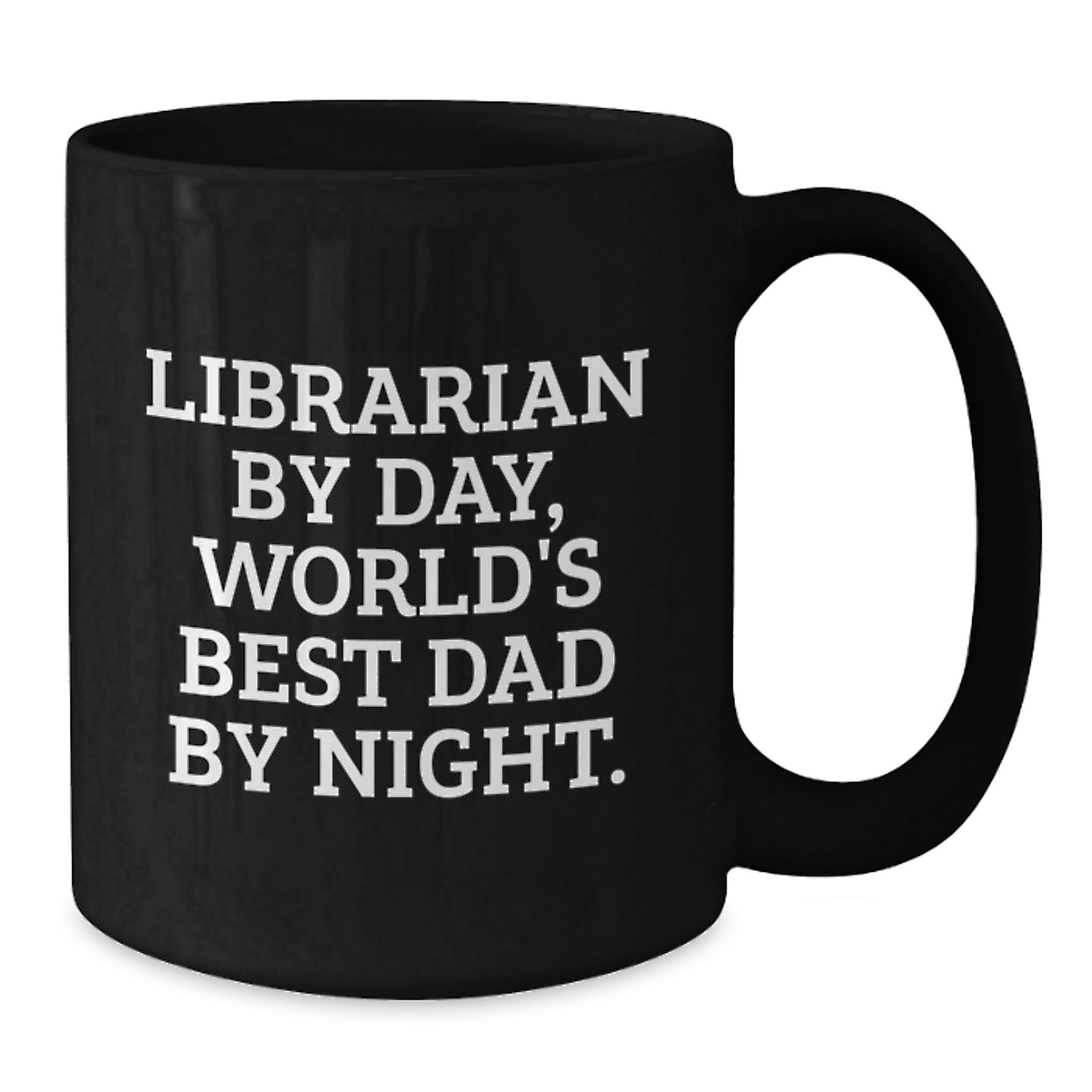 Librarian Gifts Funny Black Coffee Mugs for Birthday, 'Librarian By Day, World's Best Dad By Night.' Gifts from Family to Librarian, Unique Birthday Unique Gifts for Librarian - Additional