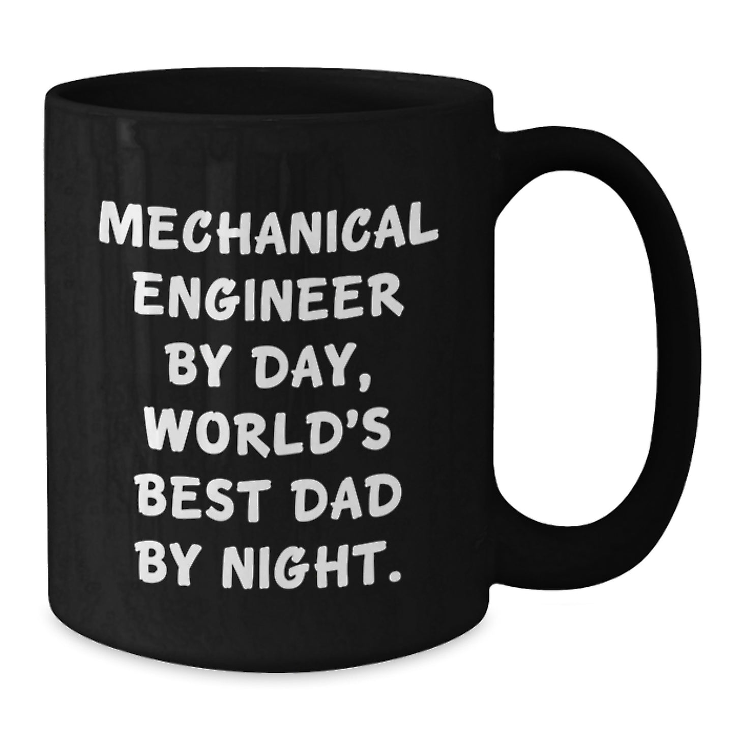 Funny Mechanical Engineer Gifts for Men - Black Coffee Mug, Perfect for World's Best Dad - Additional