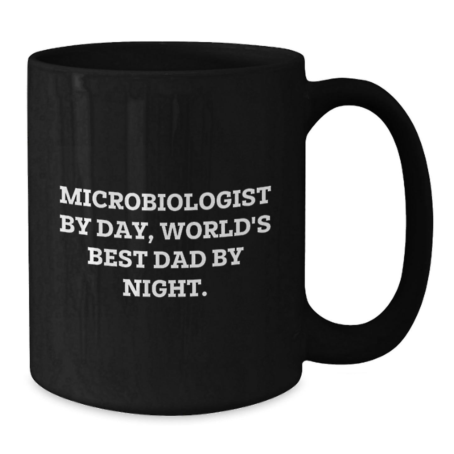 Funny Microbiologist Gifts for Men, Unique Black Coffee Mug from Husband to Wife, Valentine's Unique Gifts for World's Best Dad By Night. - Additional