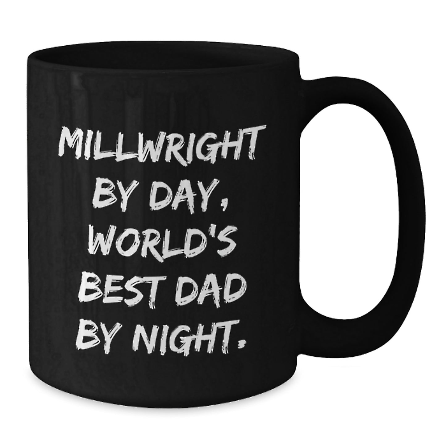 Funny Millwright Gifts from Dad, Millwright Humor, Black Coffee Mug, Christmas Unique Finds for Millwright Men, World's Best Dad Night - Additional