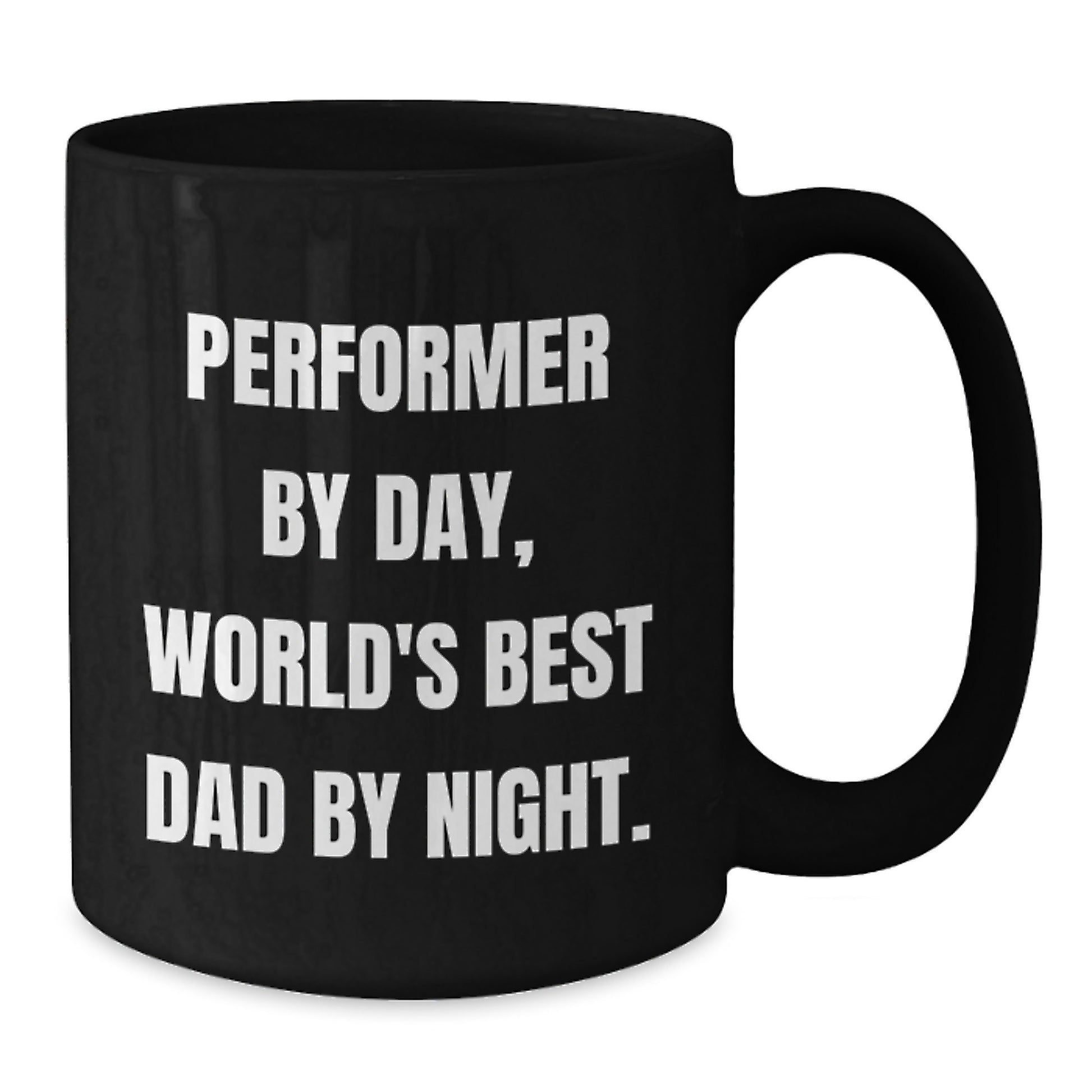 Performer Gifts, Funny Quote, Black Coffee Mug for Graduation, Gifts from Family, Gifts for Performer - Additional