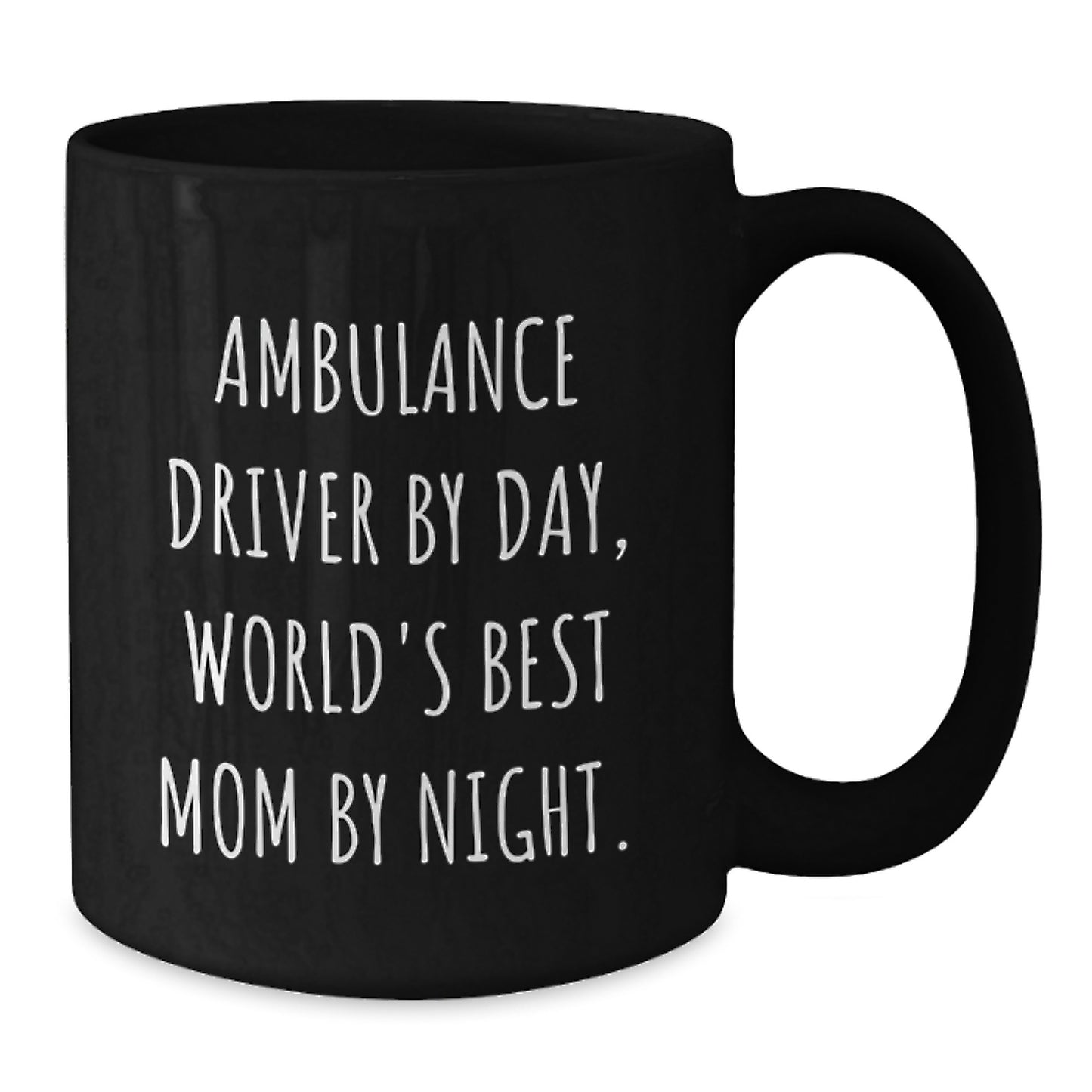 Funny Ambulance Driver Gifts for Men - Ambulance Driver Black Coffee Mug, Unique Christmas Unique Gifts from Family, 'Ambulance Driver By Day, World's Best Mom By Night.' - Additional