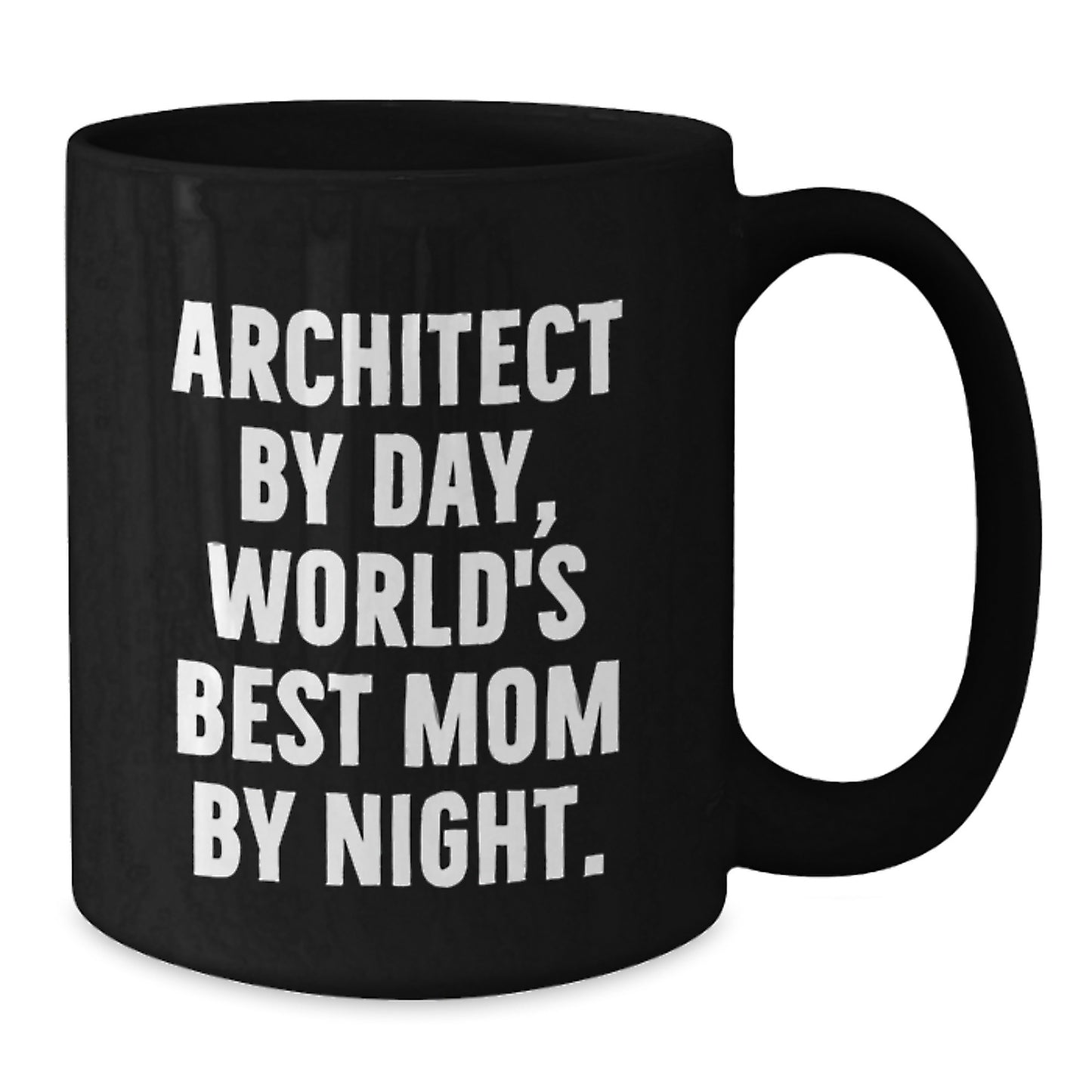 Funny Architect Gifts for Him - Architect By Day, World's Best Mom Mug Black - Christmas Unique Presents from Mom to Architect - Additional