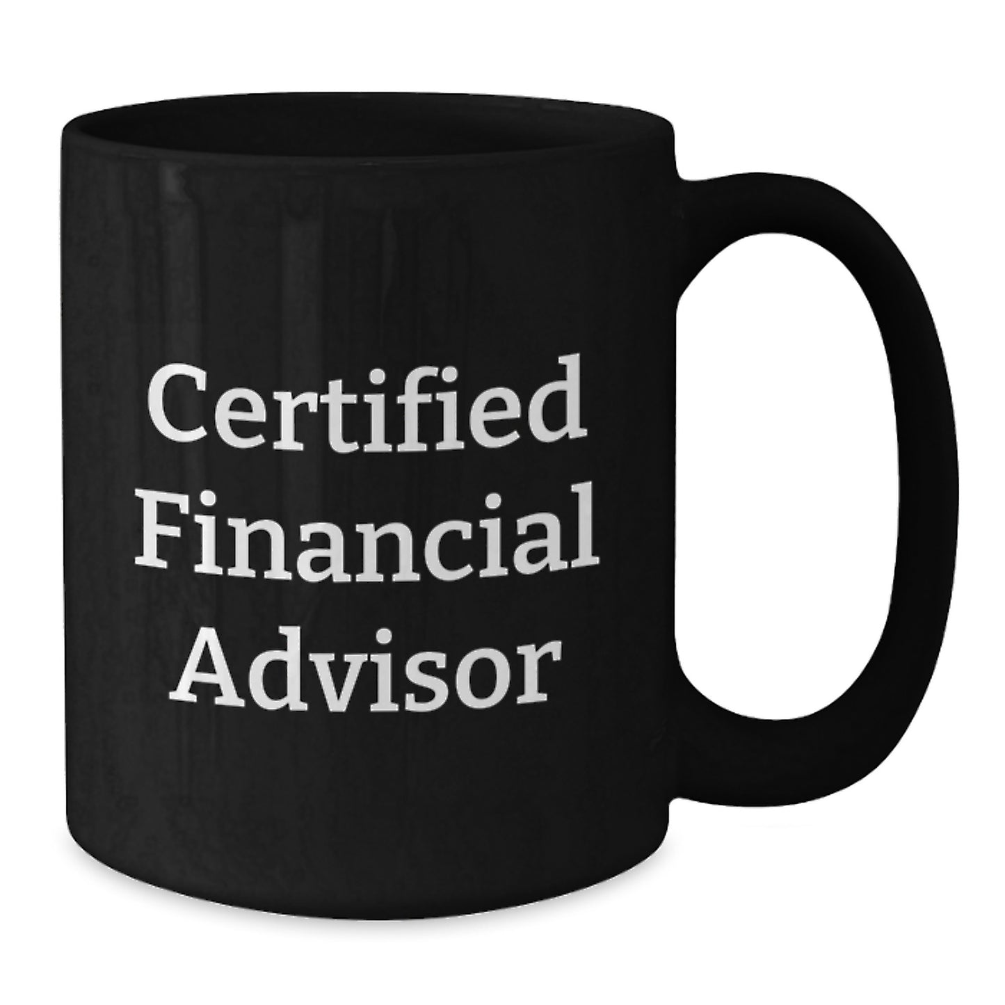 Funny Financial Advisor Gifts for Men, Black Coffee Mug with 'Certified Financial Advisor' Quote, Graduation Unique Gifts from Friends or Family - Additional