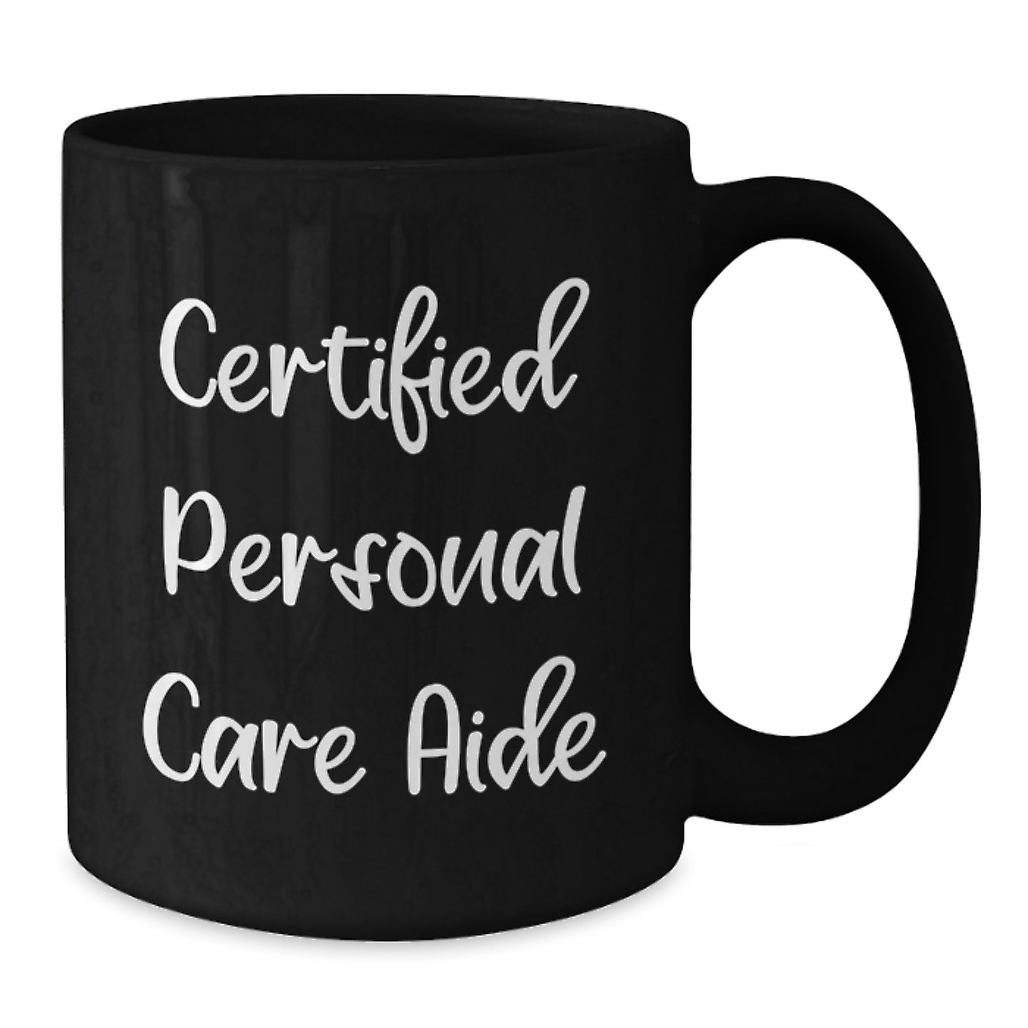 Funny Quote Gifts from Friends for Personal Care Aide Christmas Unique Black Coffee Mugs, Personal Care Aide Inspiration, Black Coffee Mug for Gifts for Men, Women, Coworkers, Family - Additional